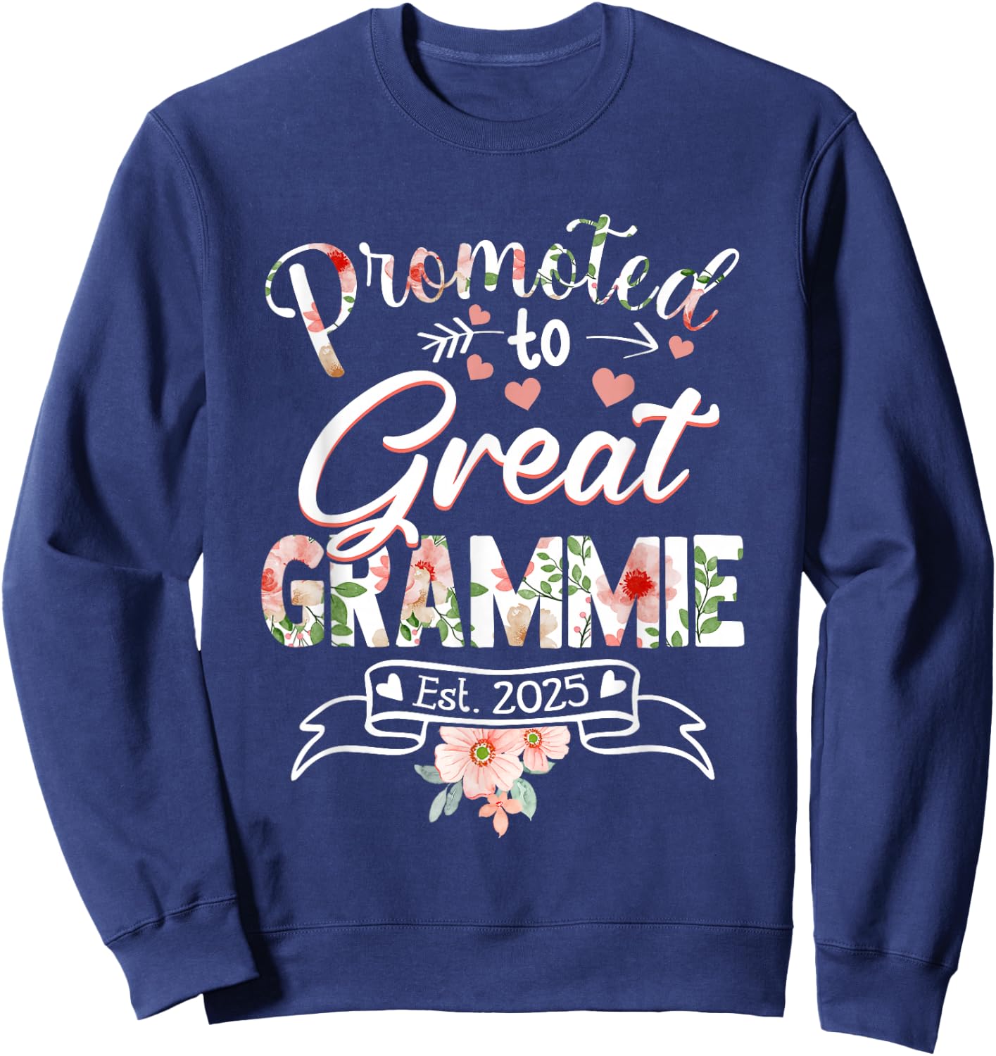 Promoted to Great Grammie Est 2025 First Time New Grandma Sweatshirt - Sweatshirt | Navy