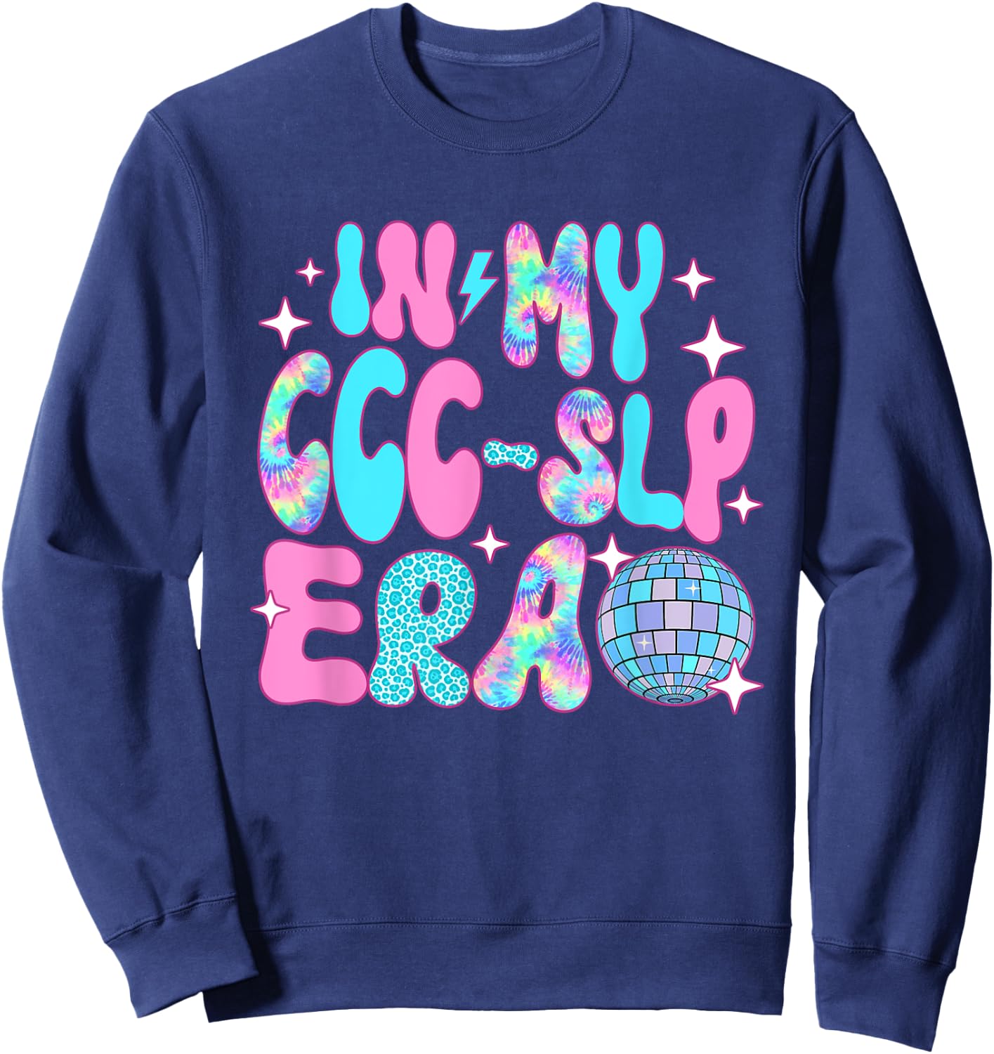 Disco In My CCC-SLP Era Sweatshirt - Sweatshirt | Navy