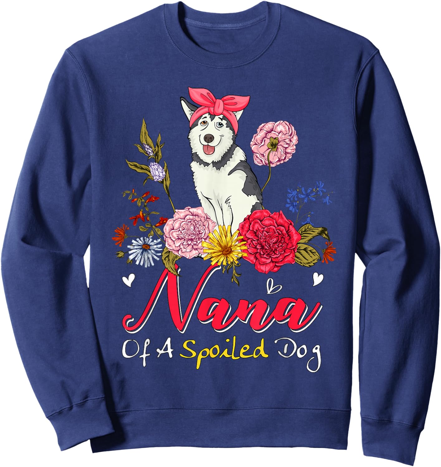 Nana Of A Spoiled Dog Mother's Day Husky Bow Tie Floral Sweatshirt - Sweatshirt | Navy