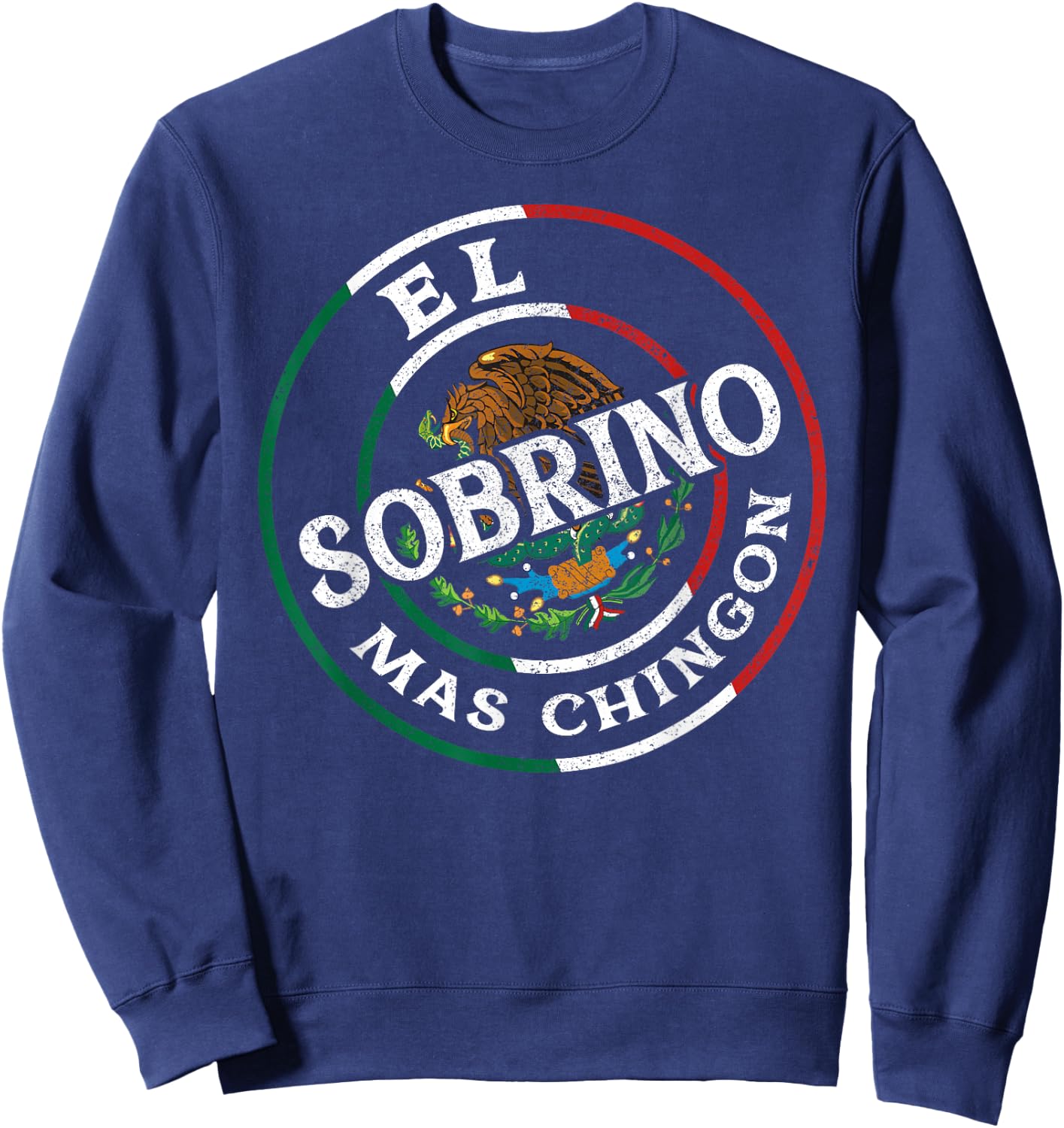 El Sobrino Mas Chingon Matchin Couple Mexicans Roots Sweatshirt - Sweatshirt | Navy