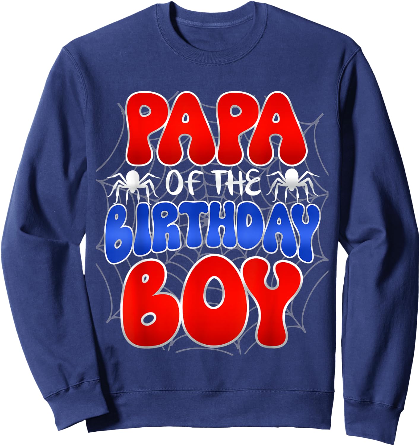 PAPA of the Birthday Boy Costume Spider Web Birthday Party Sweatshirt - Sweatshirt | Navy
