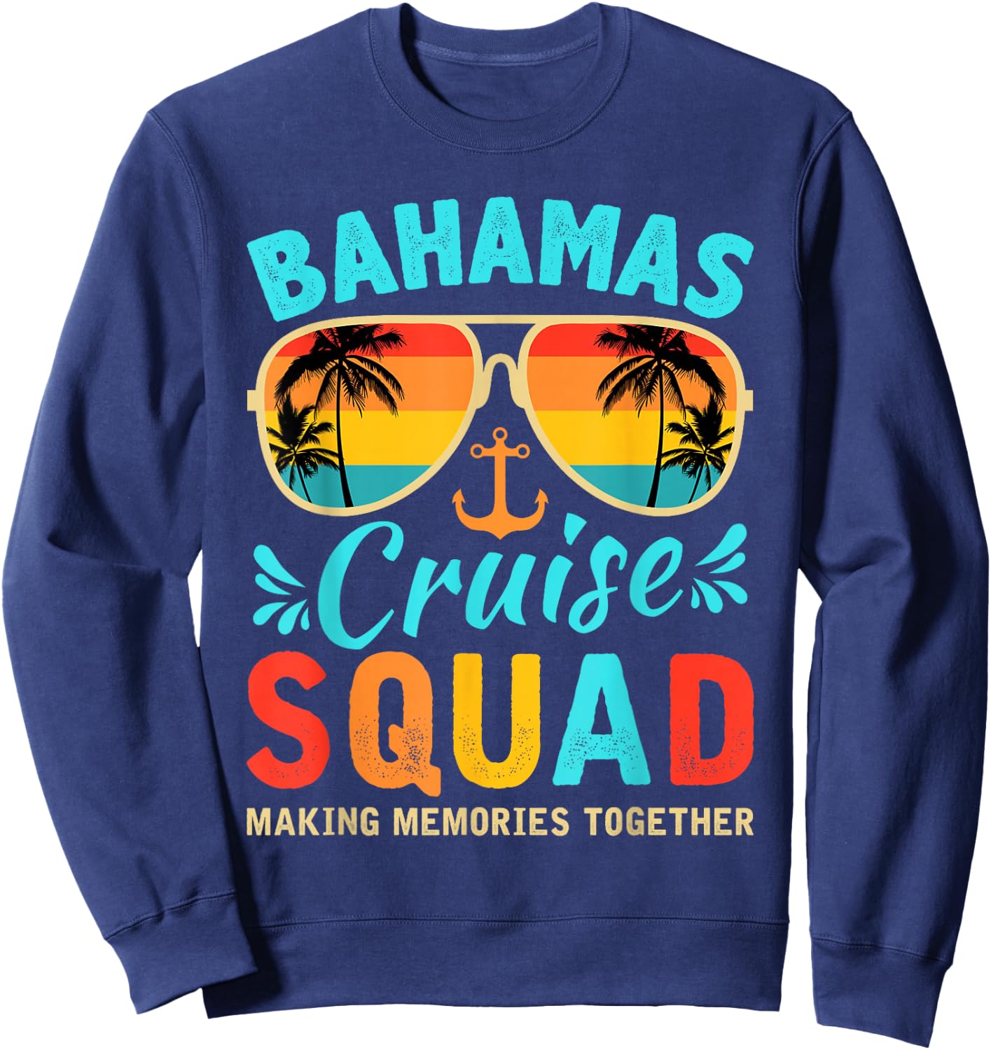 Bahamas Vacation 2026 Squad Family Friends Matching Group Sweatshirt - Sweatshirt | Navy