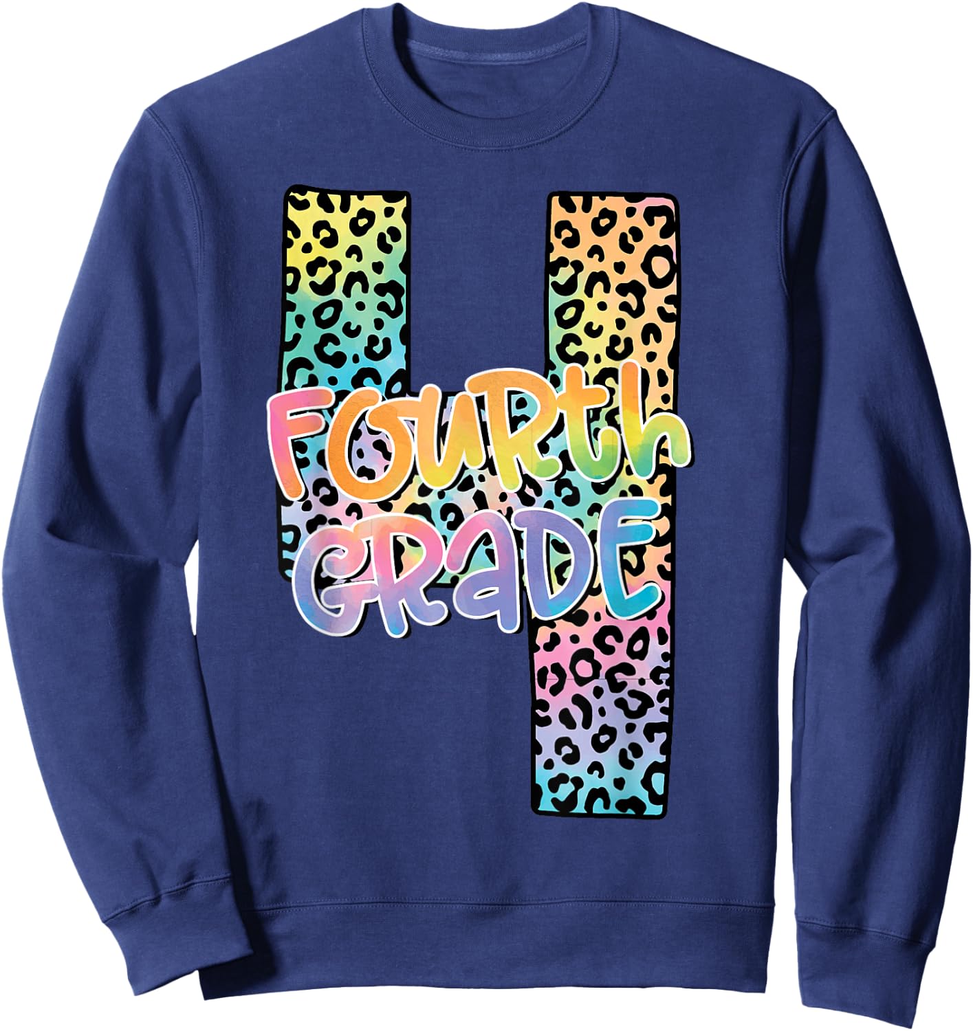 Fourth Grade Leopard Tie Dye Back To School 4th Grade Team Sweatshirt - Sweatshirt | Navy