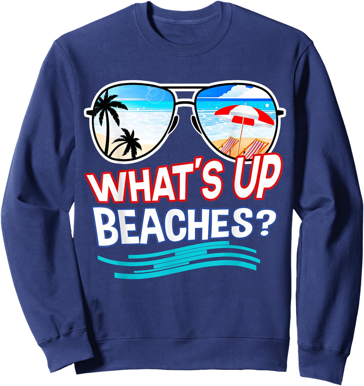 Funny Whats Up Beaches Family Vacation Matching Sweatshirt - Sweatshirt | Navy