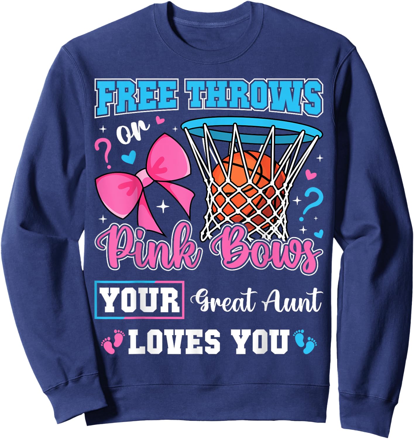 Free Throws or Pink Bows Great Aunt Loves You Gender Reveal Sweatshirt - Sweatshirt | Navy
