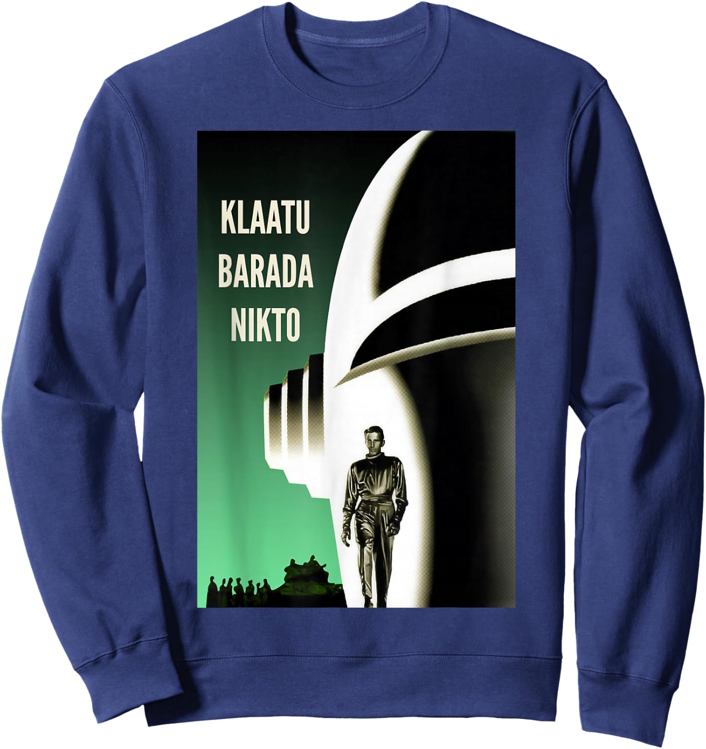 Klaatu Barada Nikto Robot Gort SiFi Sweatshirt - Sweatshirt | Navy