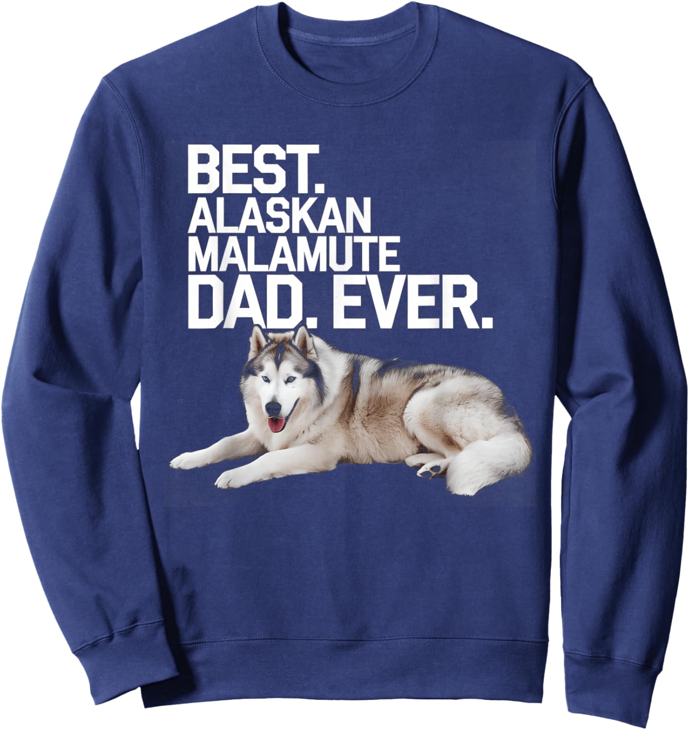 Dad Alaskan Malamute Sweatshirt - Sweatshirt | Navy