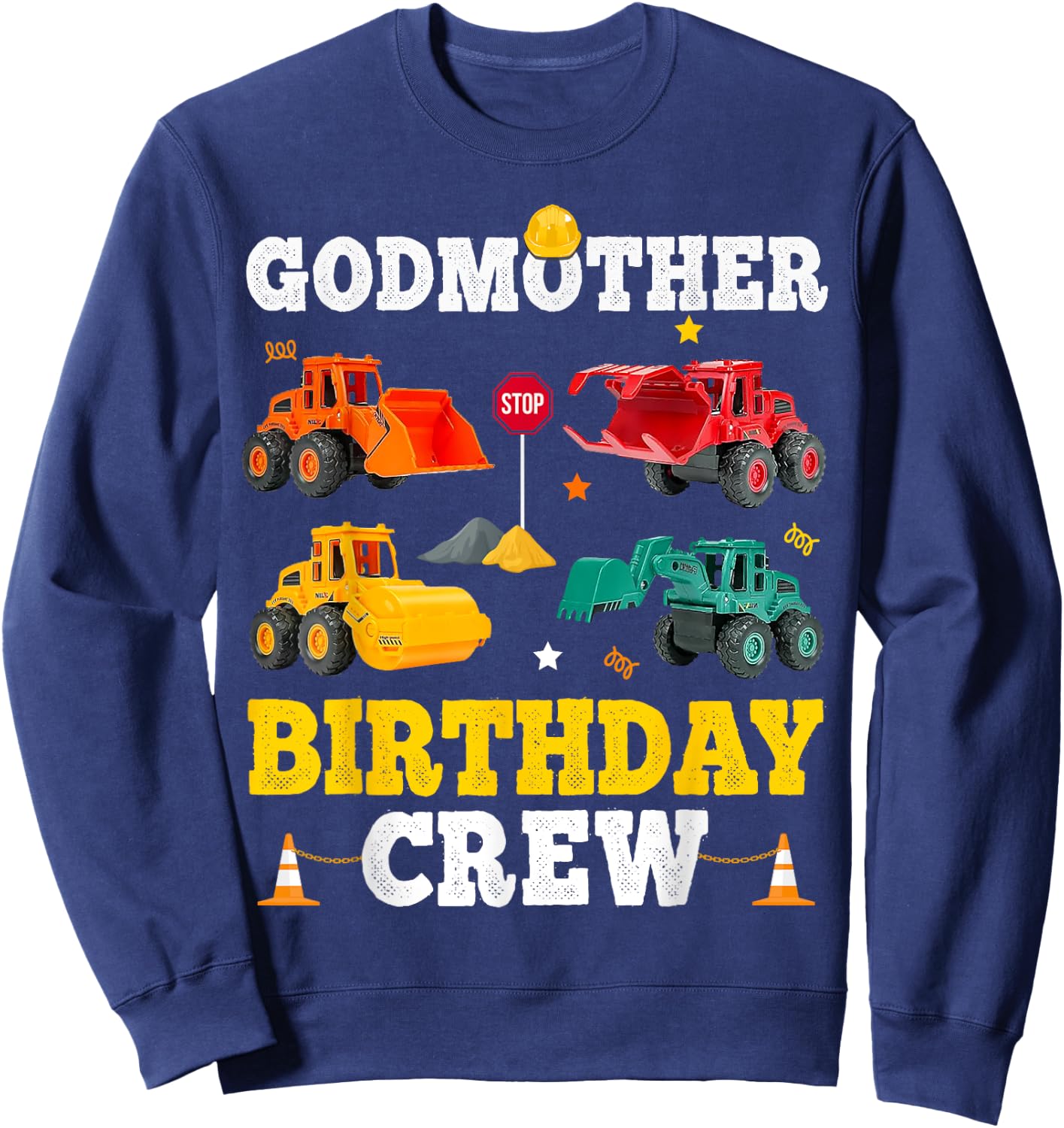 Godmother Birthday Crew Boy Construction Trucks Vehicles Kid Sweatshirt - Sweatshirt | Navy