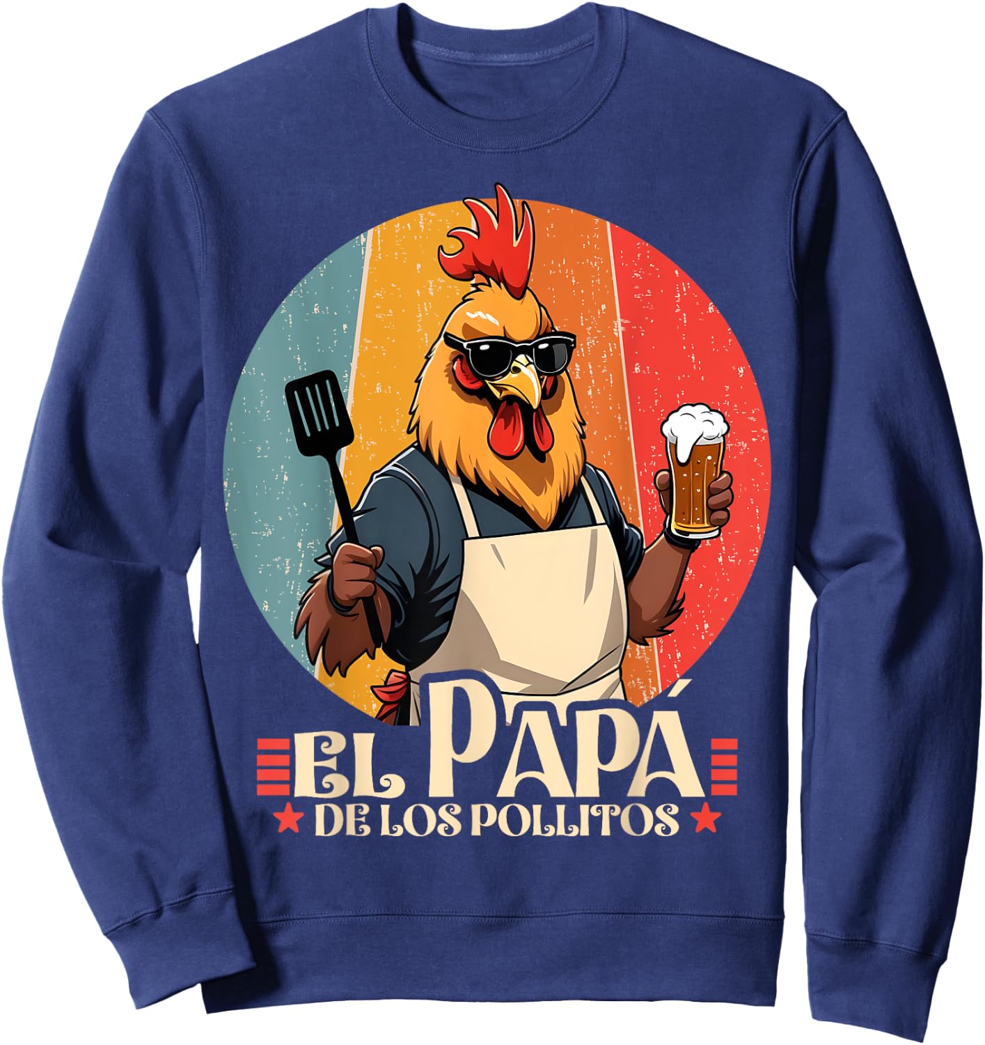 El Papa de lo pollitos funny Spanish Dia del Padre Sweatshirt - Sweatshirt | Navy
