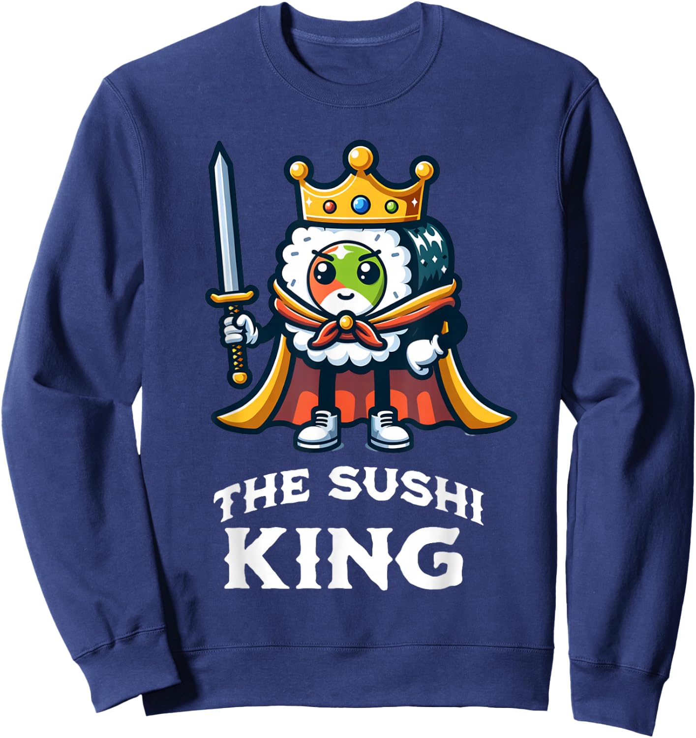 The Sushi King Funny Sushi Lover Sweatshirt - Sweatshirt | Navy