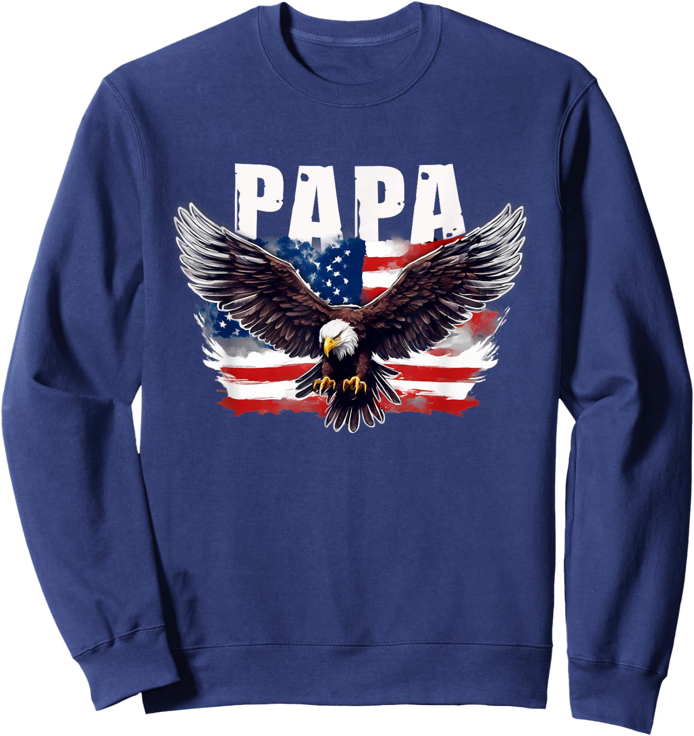 Patriotic Papa USA Flag with Eagle 4th of July Papa Sweatshirt - Sweatshirt | Navy