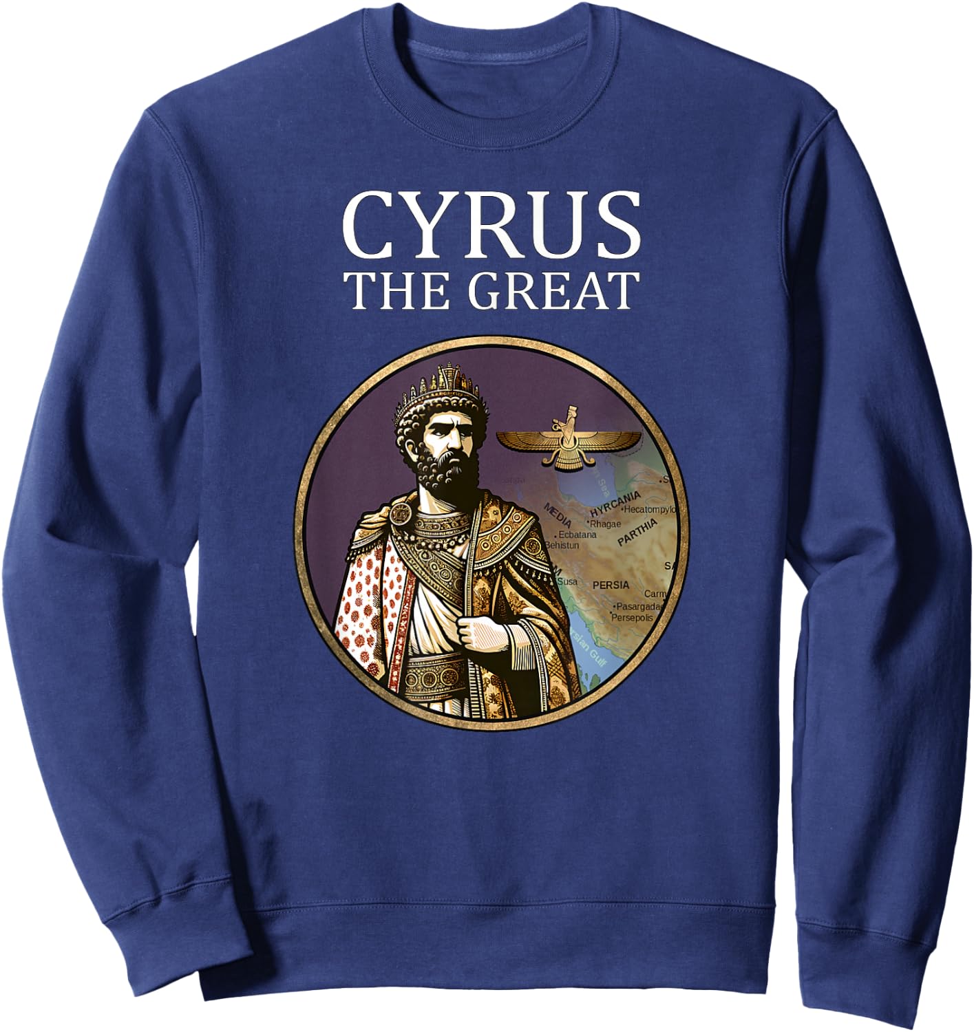 Cyrus the Great Achaemenid Persian King Sweatshirt - Sweatshirt | Navy
