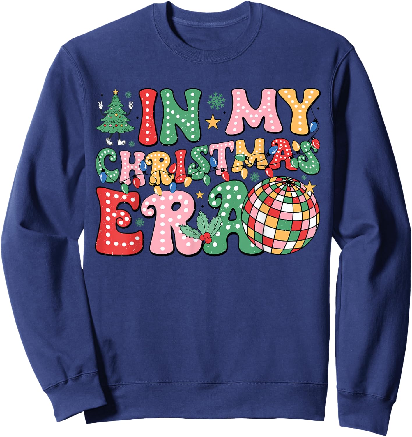 In My Christmas Era Family Matching Merry Christmas 2024 Sweatshirt - Sweatshirt | Navy
