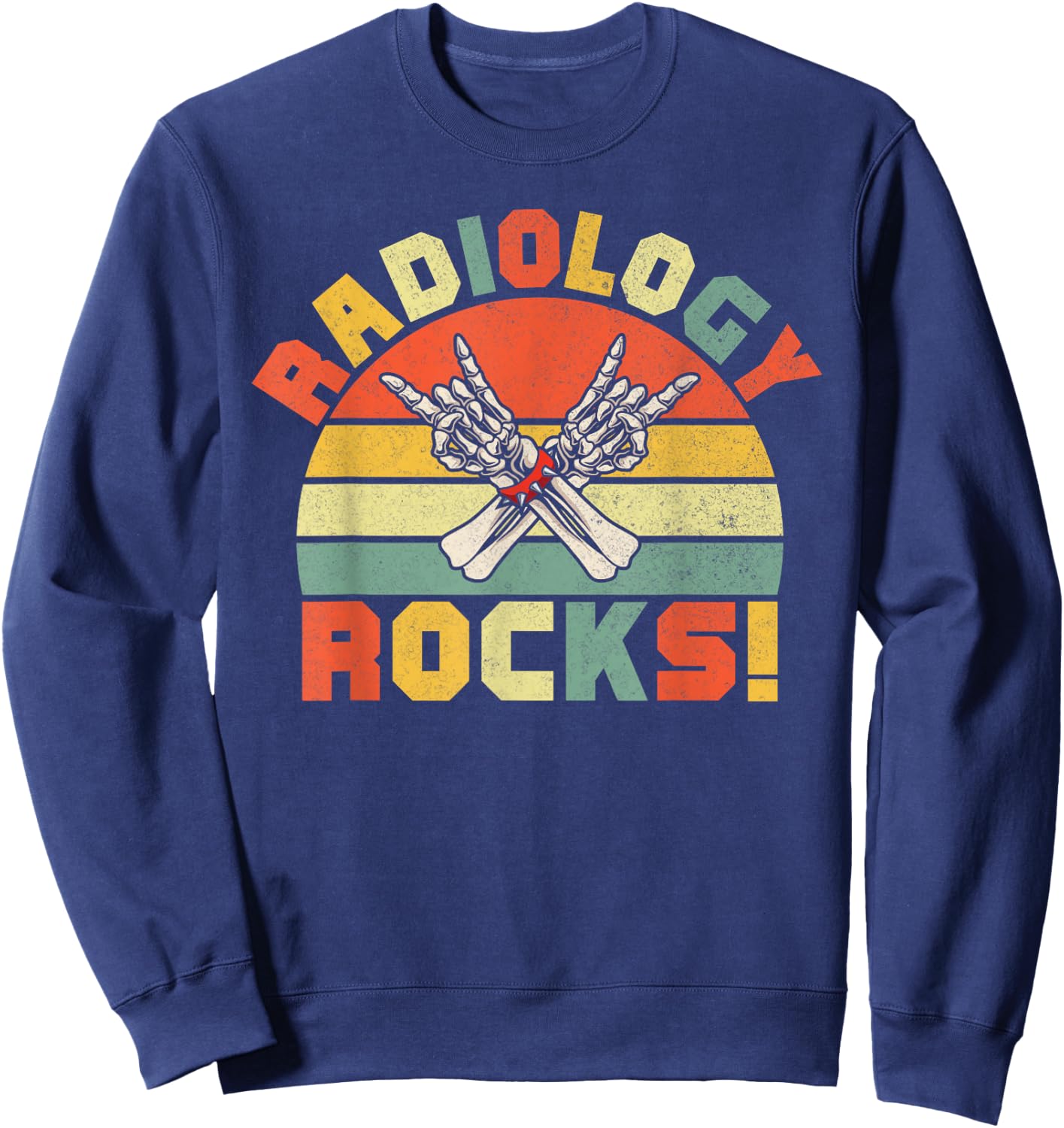 Radiology Rocks Radiology Sweatshirt - Sweatshirt | Navy