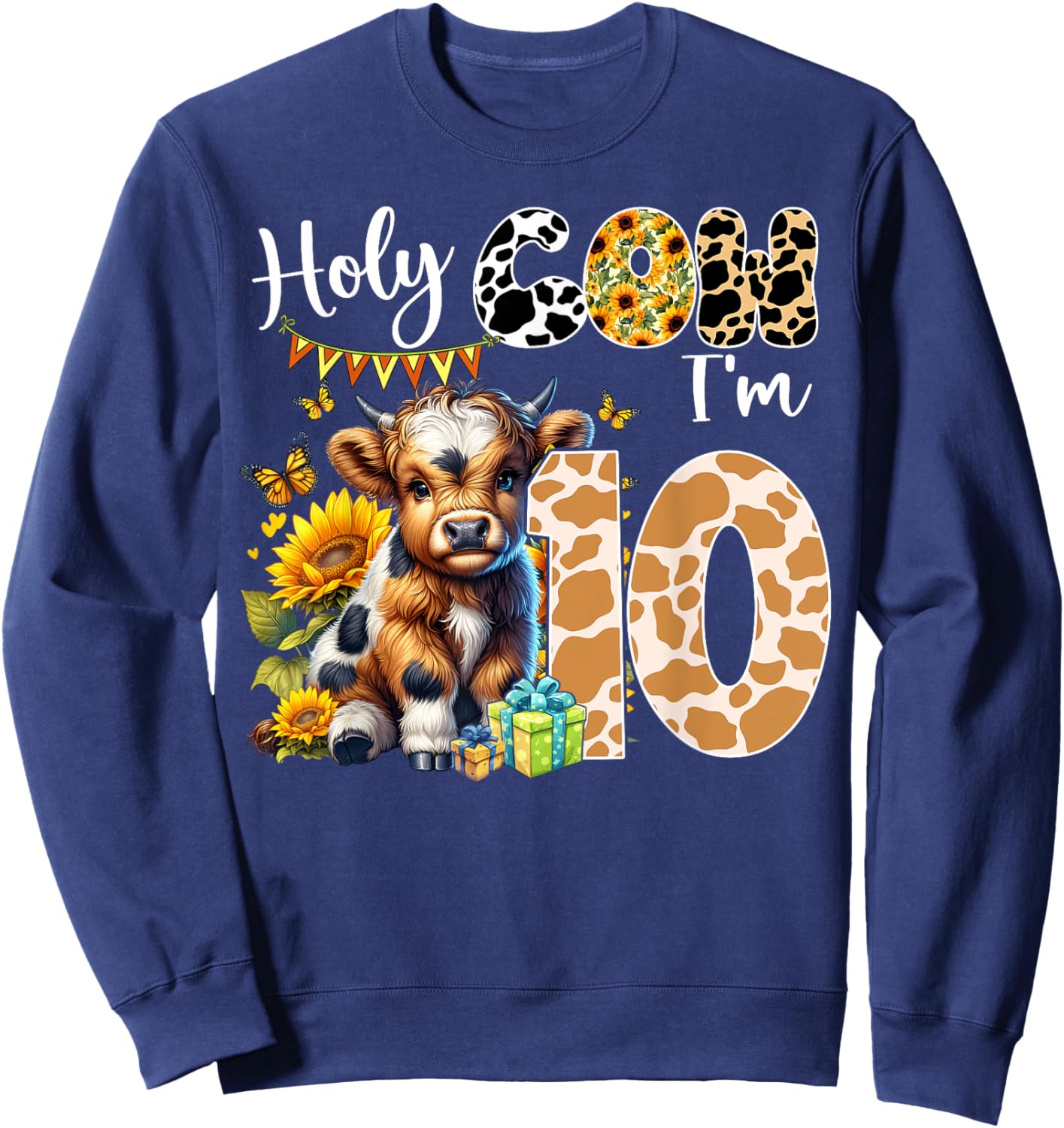 Holy Cow I’m 10 Years Old Dairy Cow Sunflowers 10th Birthday Sweatshirt - Sweatshirt | Navy
