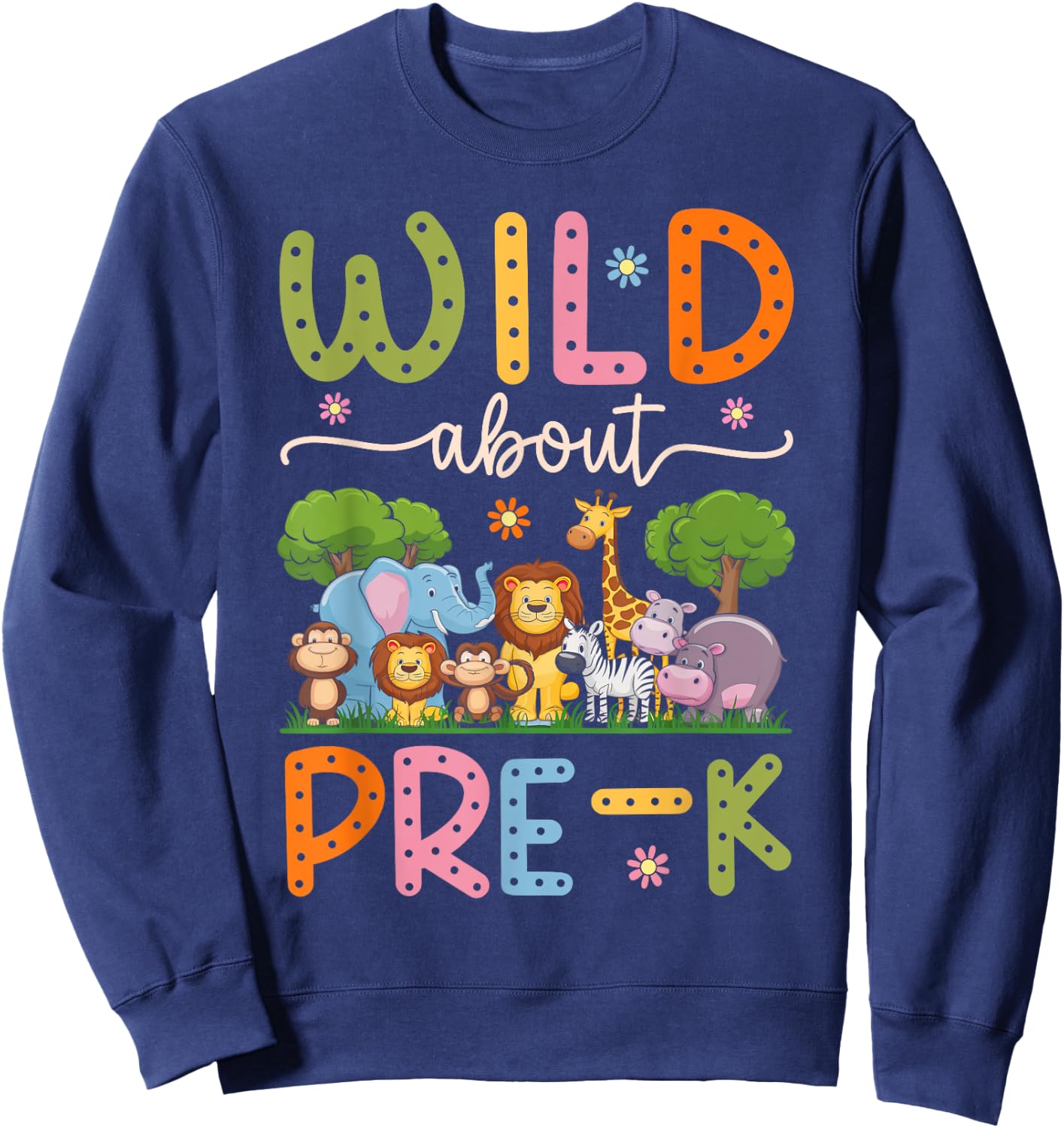 Wild About Pre-K Teacher Student Groovy Back To School Pre-K Sweatshirt - Sweatshirt | Navy
