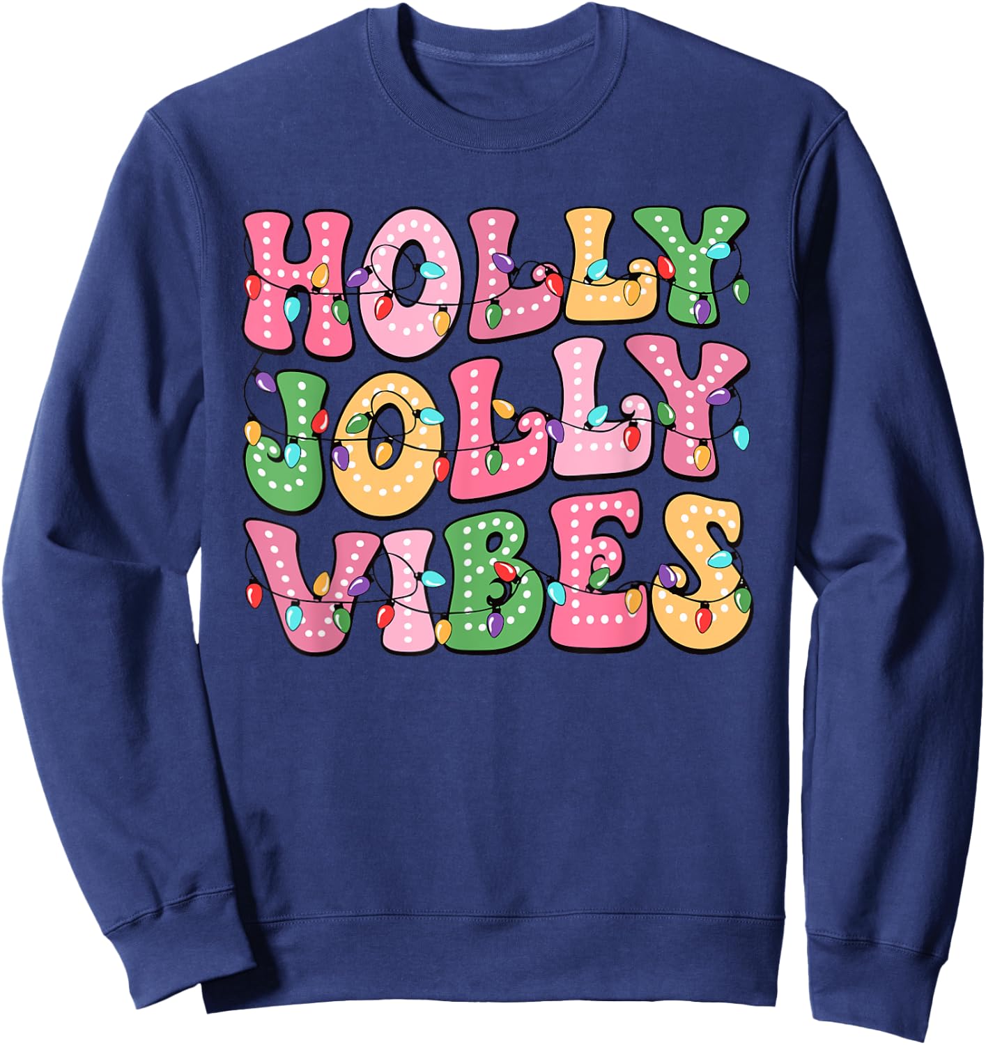 Groovy Holly Xmas Jolly Vibes Pink Christmas Xmas Men Women Sweatshirt - Sweatshirt | Navy