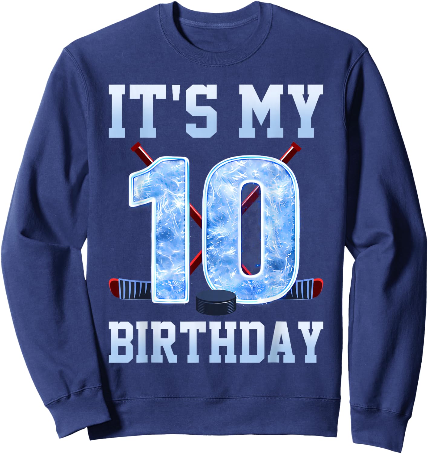 It's My 10th Birthday Ice Hockey 10 Years Bday Boy Kids Sweatshirt - Sweatshirt | Navy