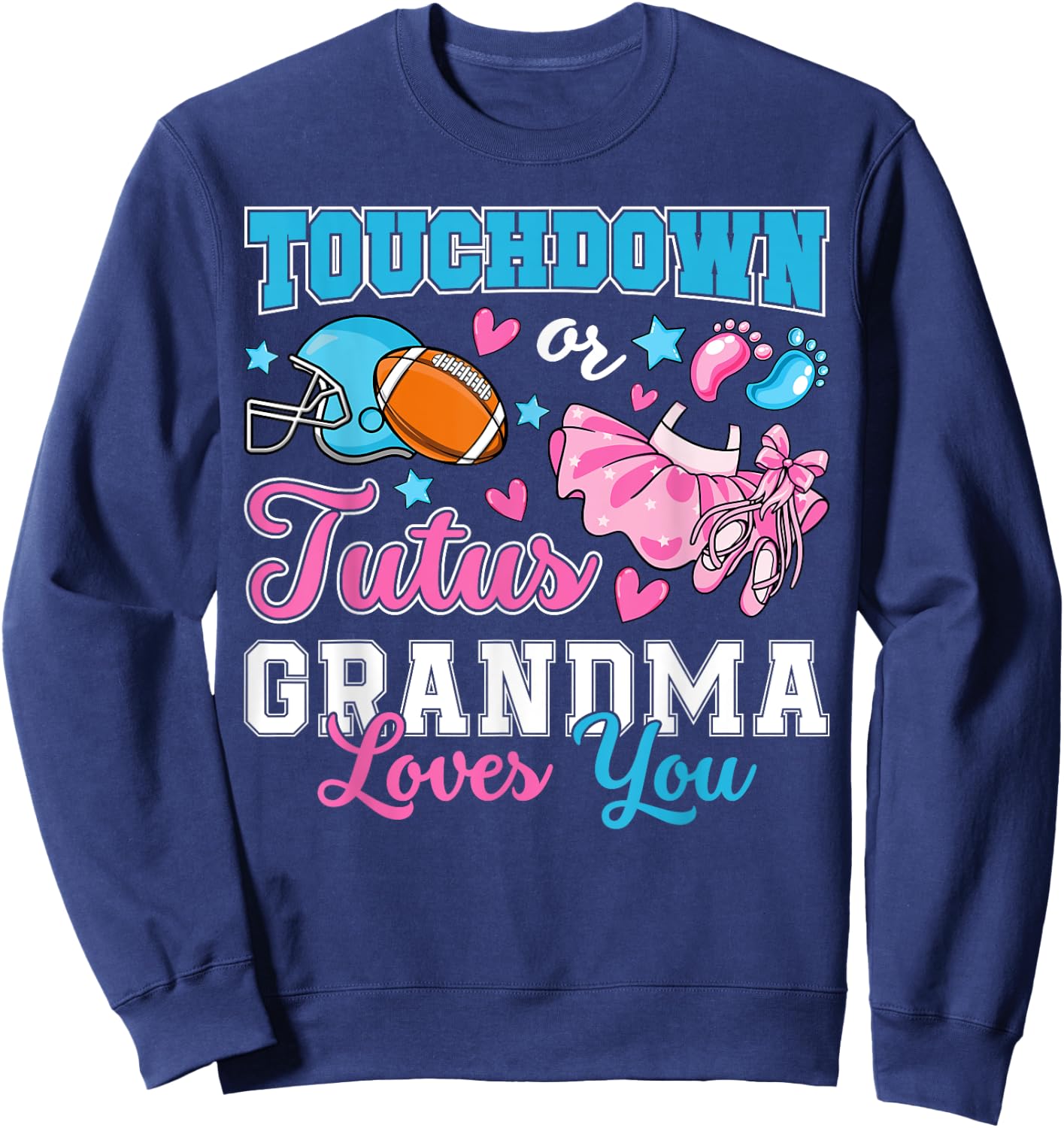 Touchdown or Tutus Grandma Loves You Cute Gender Reveal Baby Sweatshirt - Sweatshirt | Navy