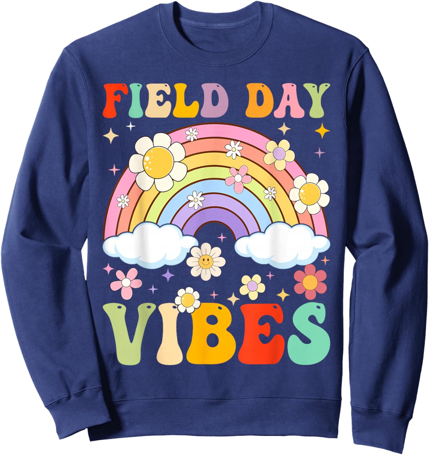 Field Day Vibes Funny For Teacher Kids Happy Field Day Sweatshirt - Sweatshirt | Navy