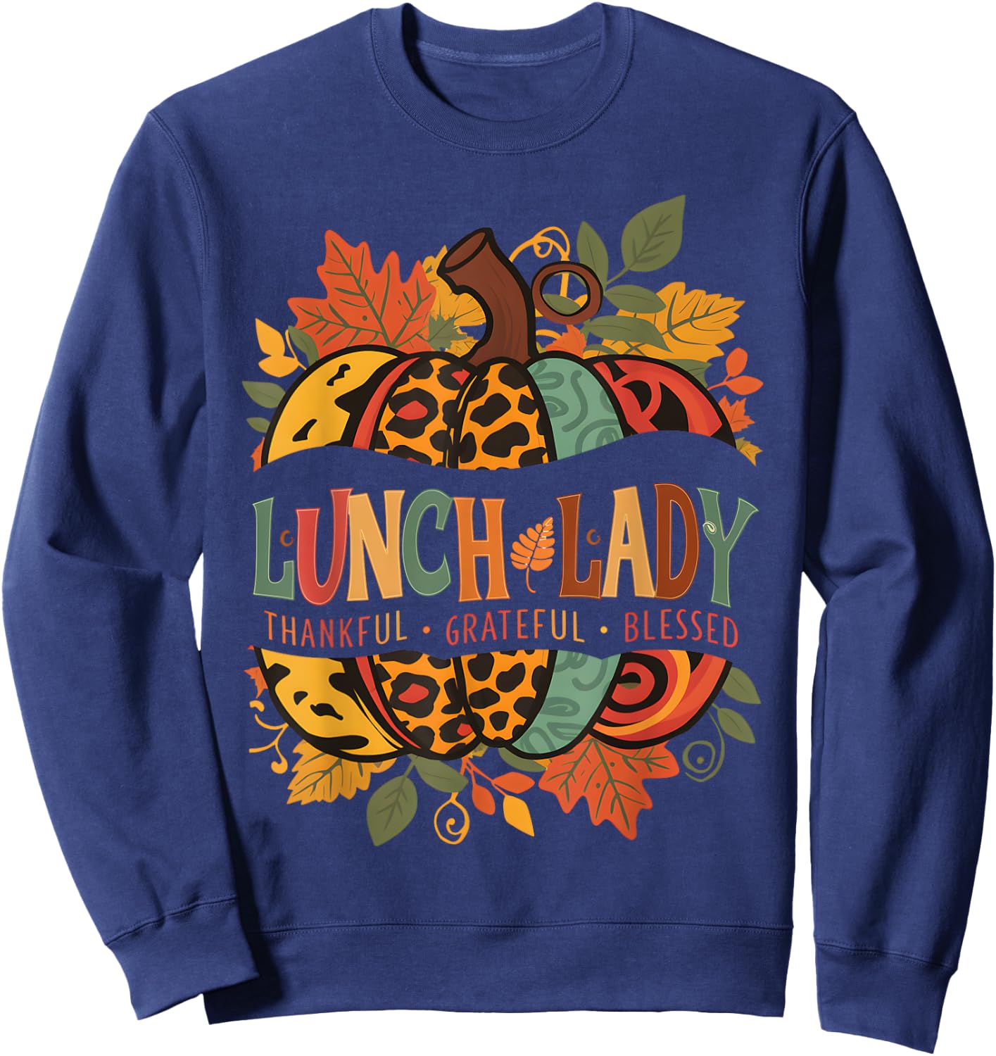 Leopard Pumpkin Fall Autumn Thanksgiving Lunch Lady Women Sweatshirt - Sweatshirt | Navy