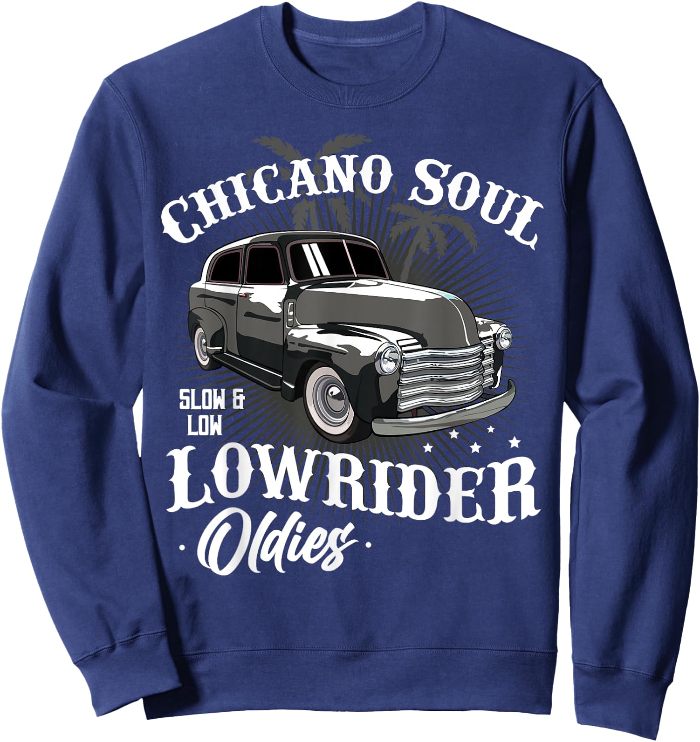 Lowrider Retro Chicano Mexican Latina Rider Cholo Car Lover Sweatshirt - Sweatshirt | Navy