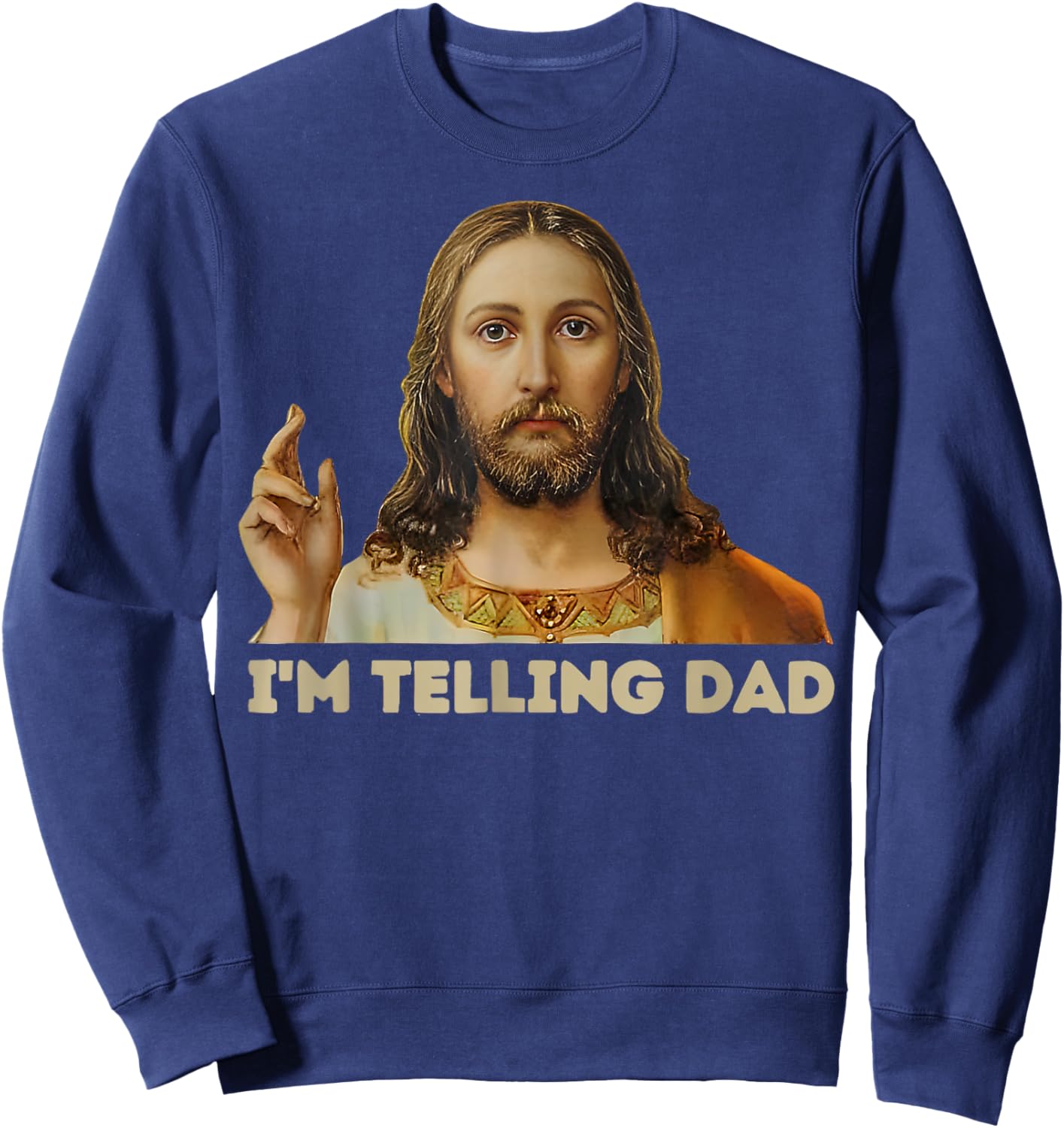 I'm Telling Dad Jesus Sweatshirt - Sweatshirt | Navy