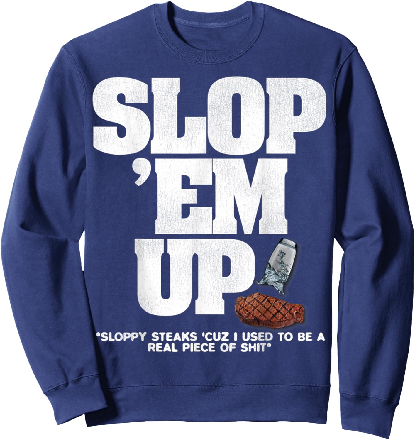 Vintage Sloppy Steaks I Think You Should Leave Sweatshirt - Sweatshirt | Navy