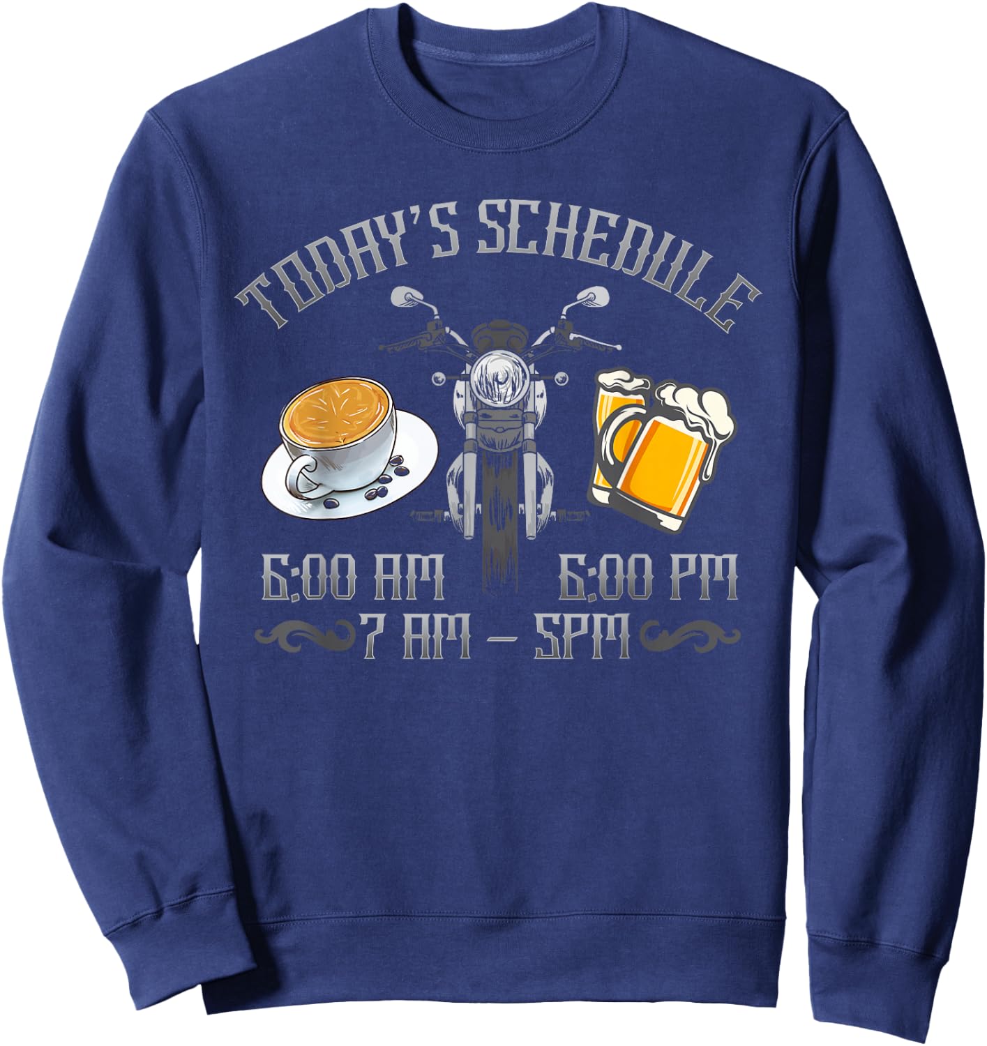 Today's Schedule Coffee Ride Motorcycle Beer Funny Sweatshirt - Sweatshirt | Navy