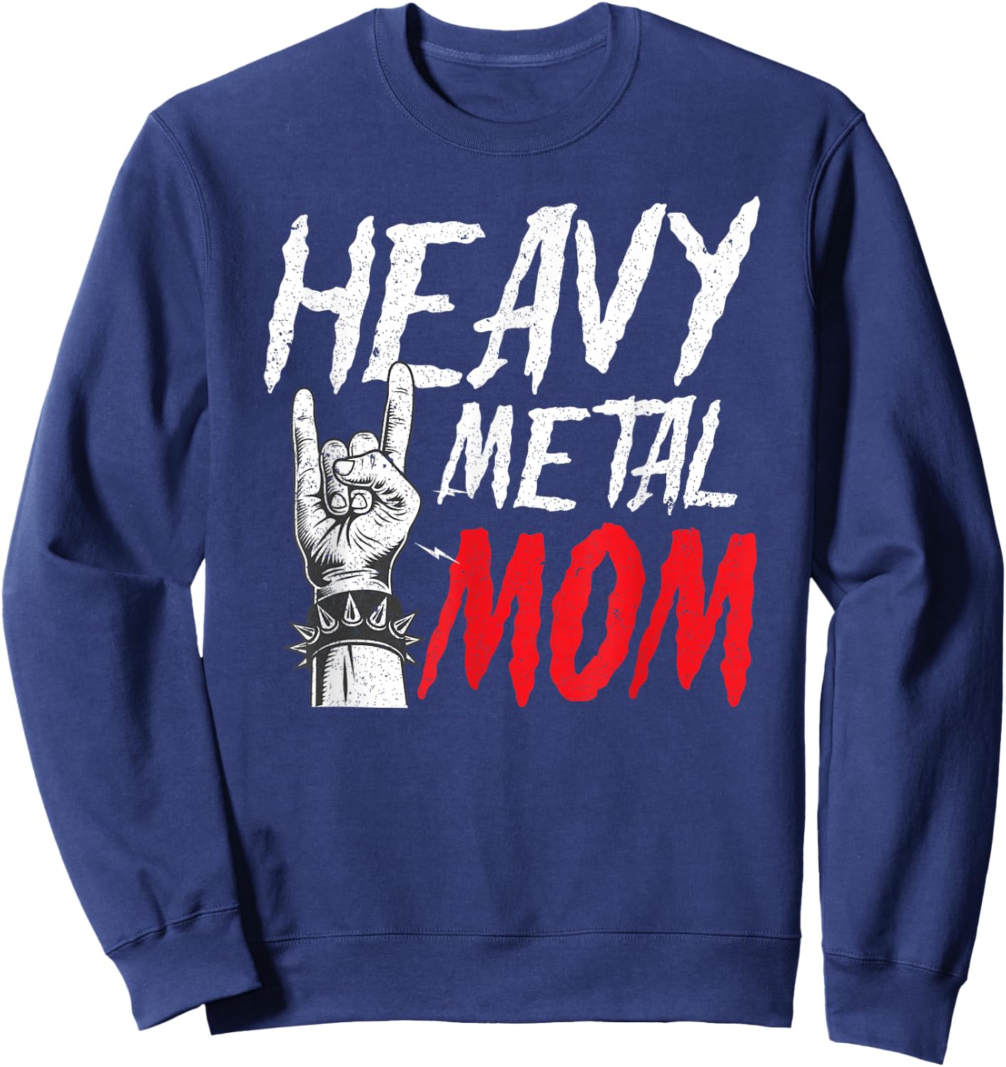 Heavy Metal Mom Rock Music Punk Mother Mother's Day Sweatshirt - Sweatshirt | Navy