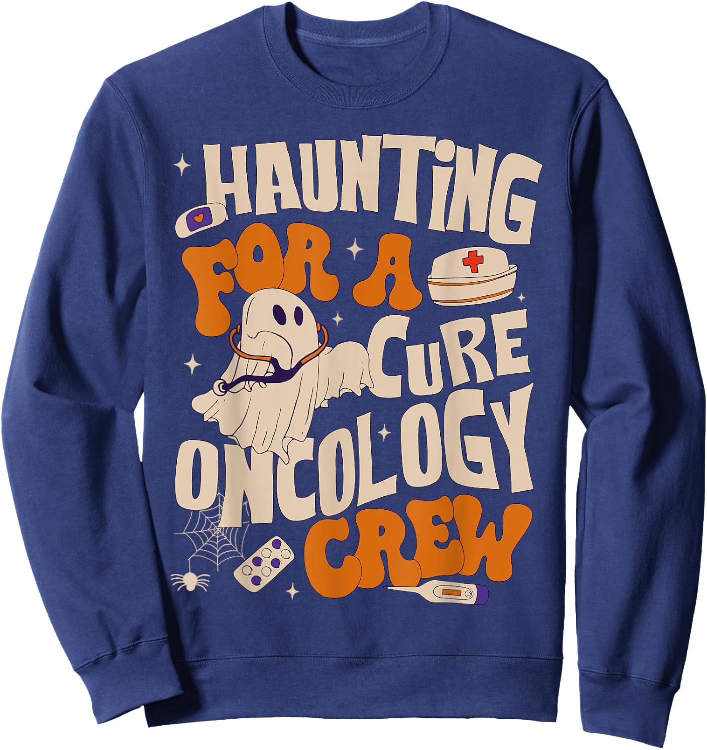Haunting For A Cure Oncology Crew Ghost Nurse Halloween Sweatshirt - Sweatshirt | Navy