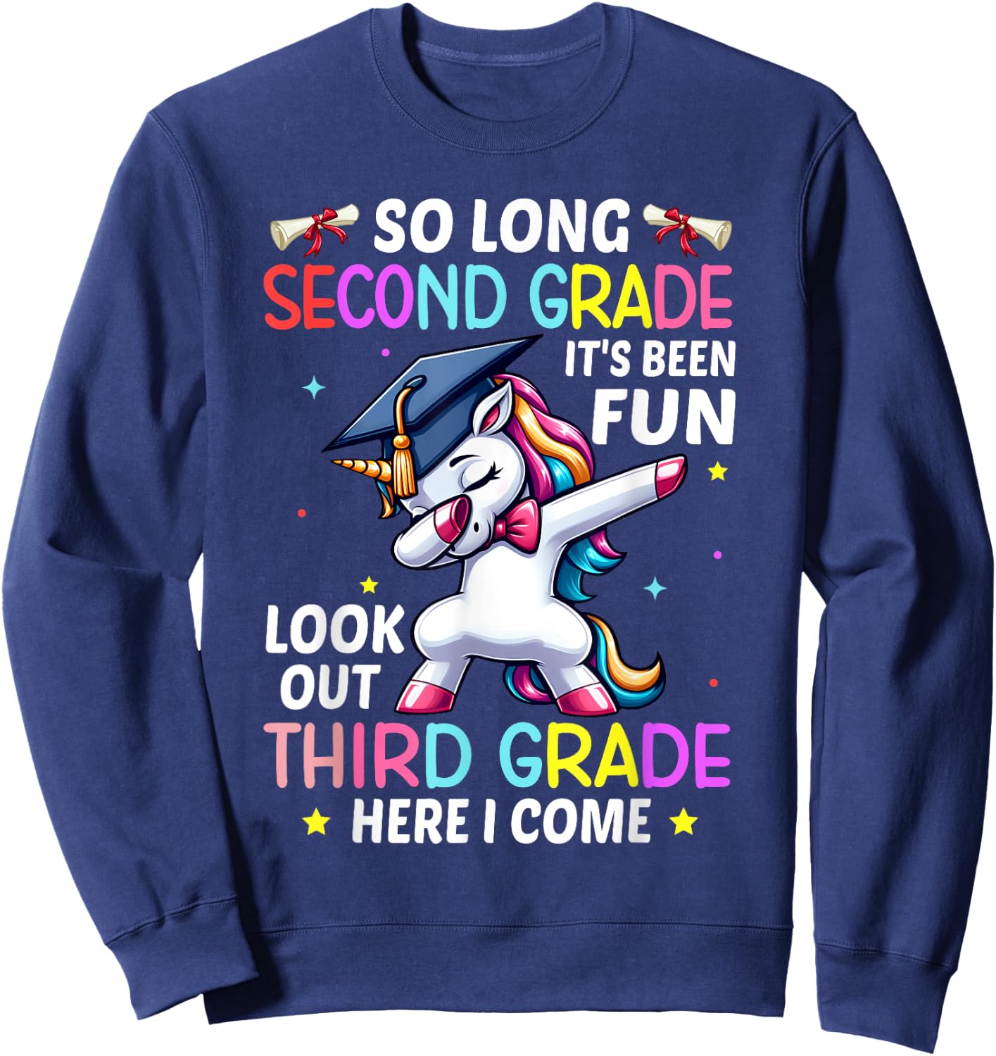 So Long 2nd Grade 3rd Grade Here I Come Unicorn Graduation Sweatshirt - Sweatshirt | Navy