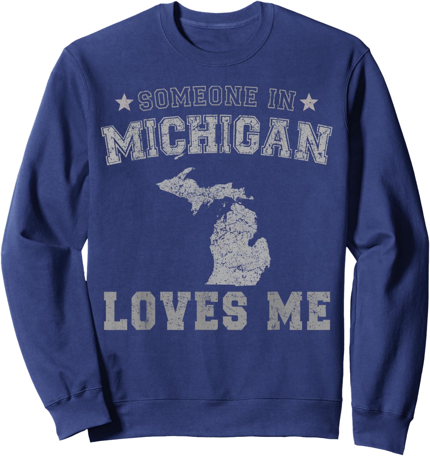 Someone In Michigan Loves Me Heart Vintage State Sweatshirt - Sweatshirt | Navy