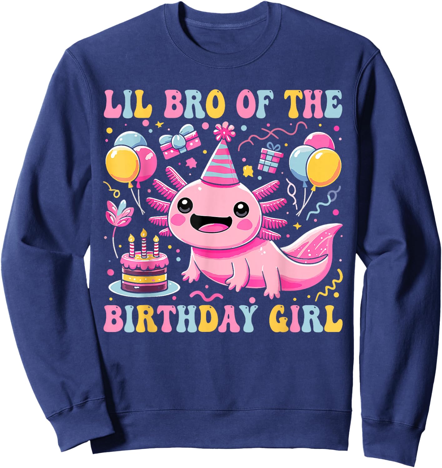 Lil Brother Of the Birthday Axolotl Girl Matching Family Sweatshirt - Sweatshirt | Navy