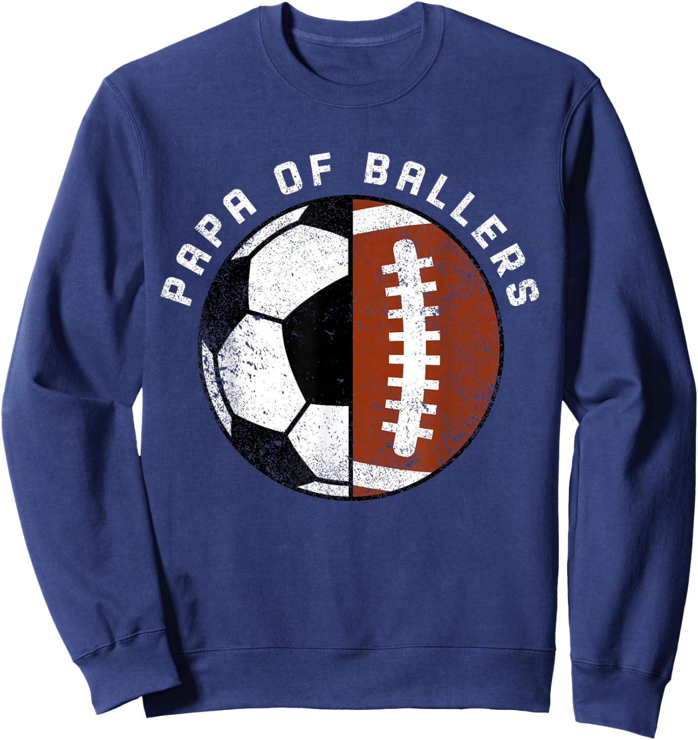 Papa Of Ballers Funny Soccer Football Papa Sweatshirt - Sweatshirt | Navy
