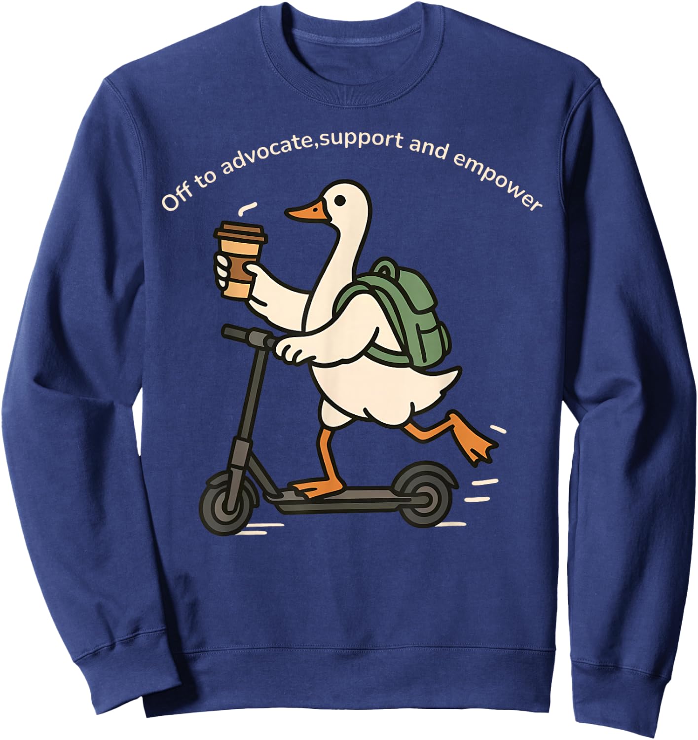 Off to Advocate Support Empower Silly Goose Social Worker Sweatshirt - Sweatshirt | Navy