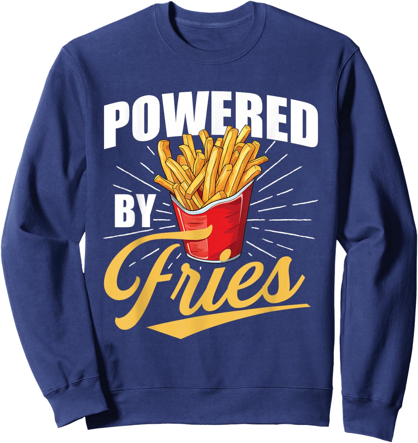 Powered by Fries - French Fries Lover Fast Food Eater Sweatshirt - Sweatshirt | Navy