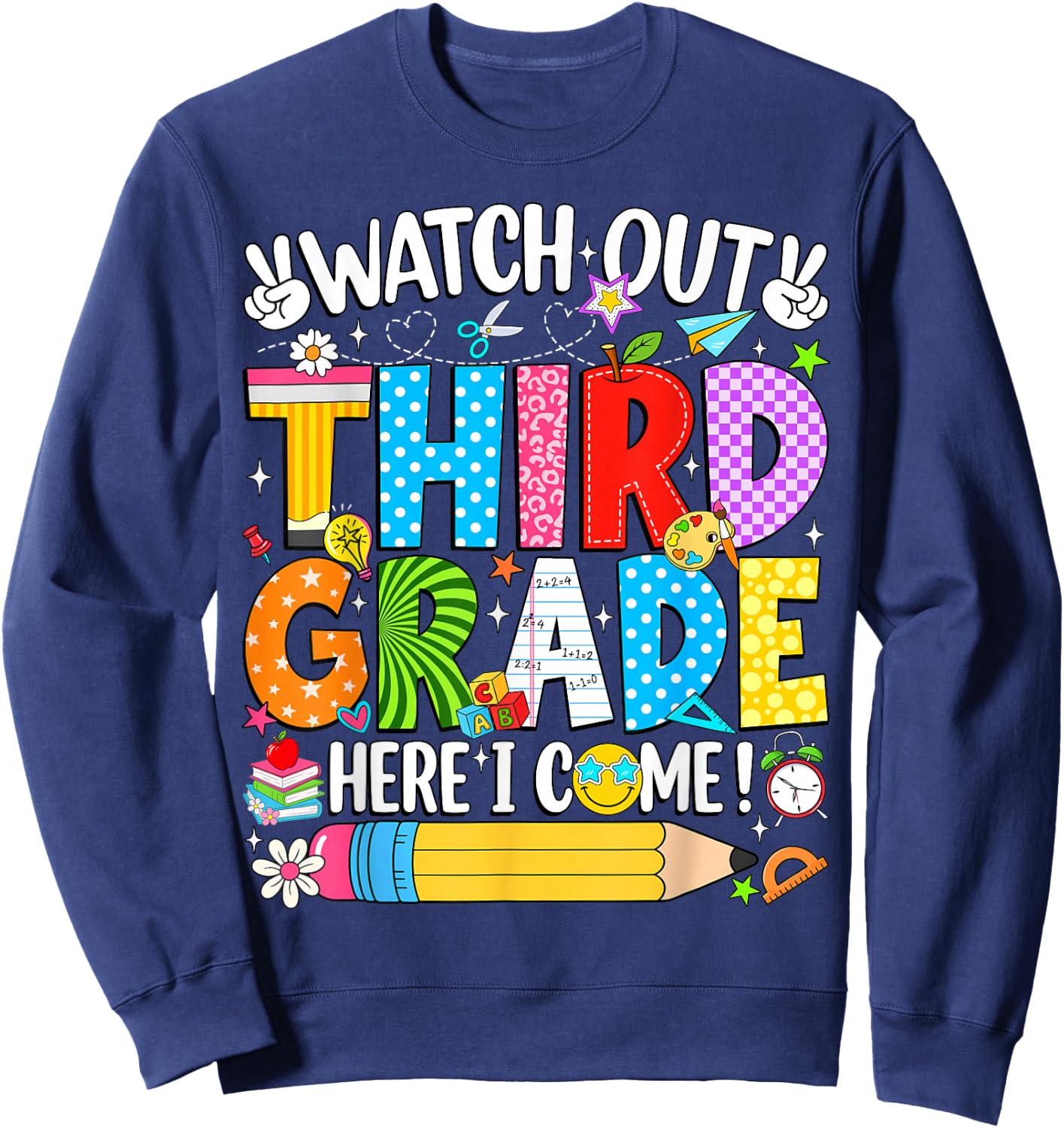 Watch Out Third Grade Here I Come Back to School Girls Kids Sweatshirt - Sweatshirt | Navy