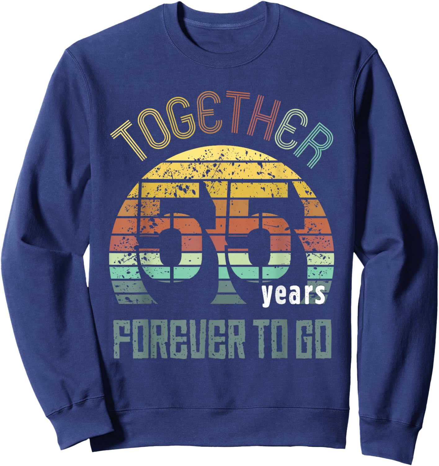 55 Wedding Anniversary for Couple Best 55th Year of Marriage Sweatshirt - Sweatshirt | Navy