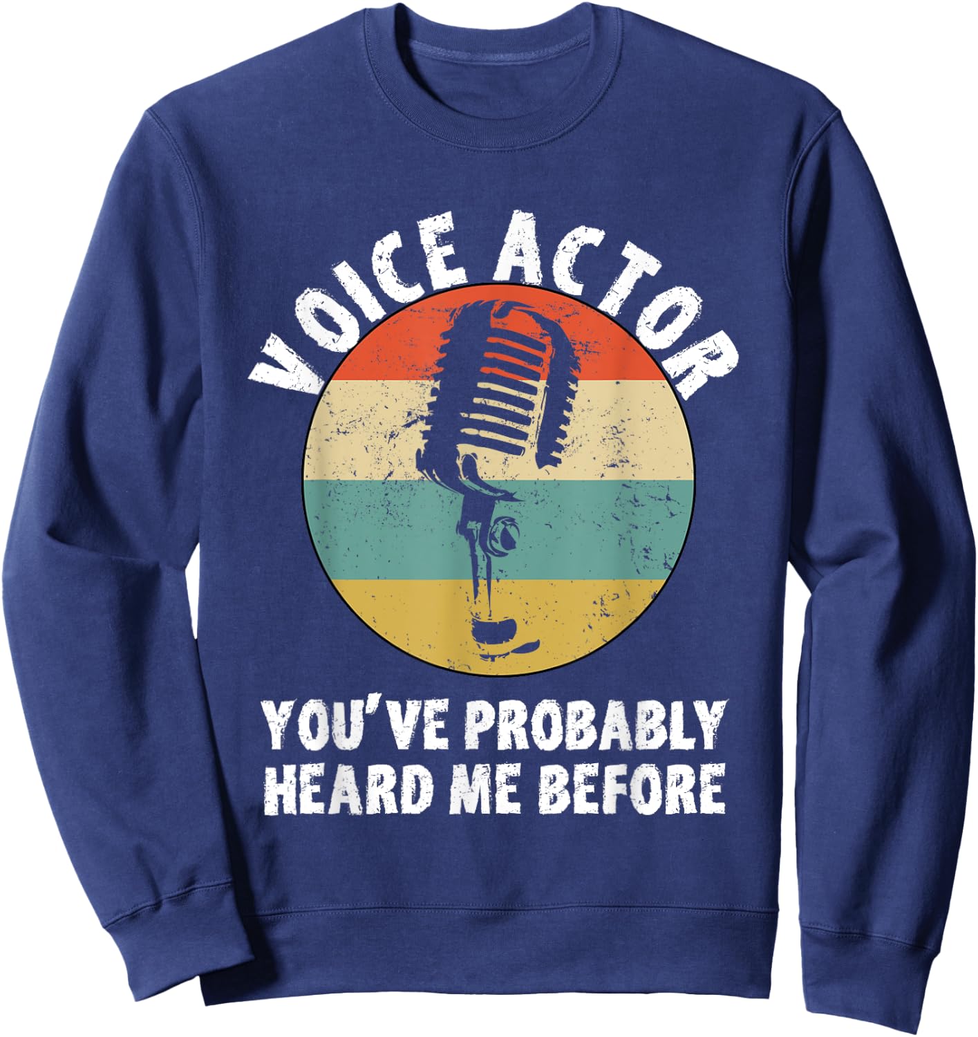Voice Actor Design Vintage Microphone Voice Over Artist Sweatshirt - Sweatshirt | Navy