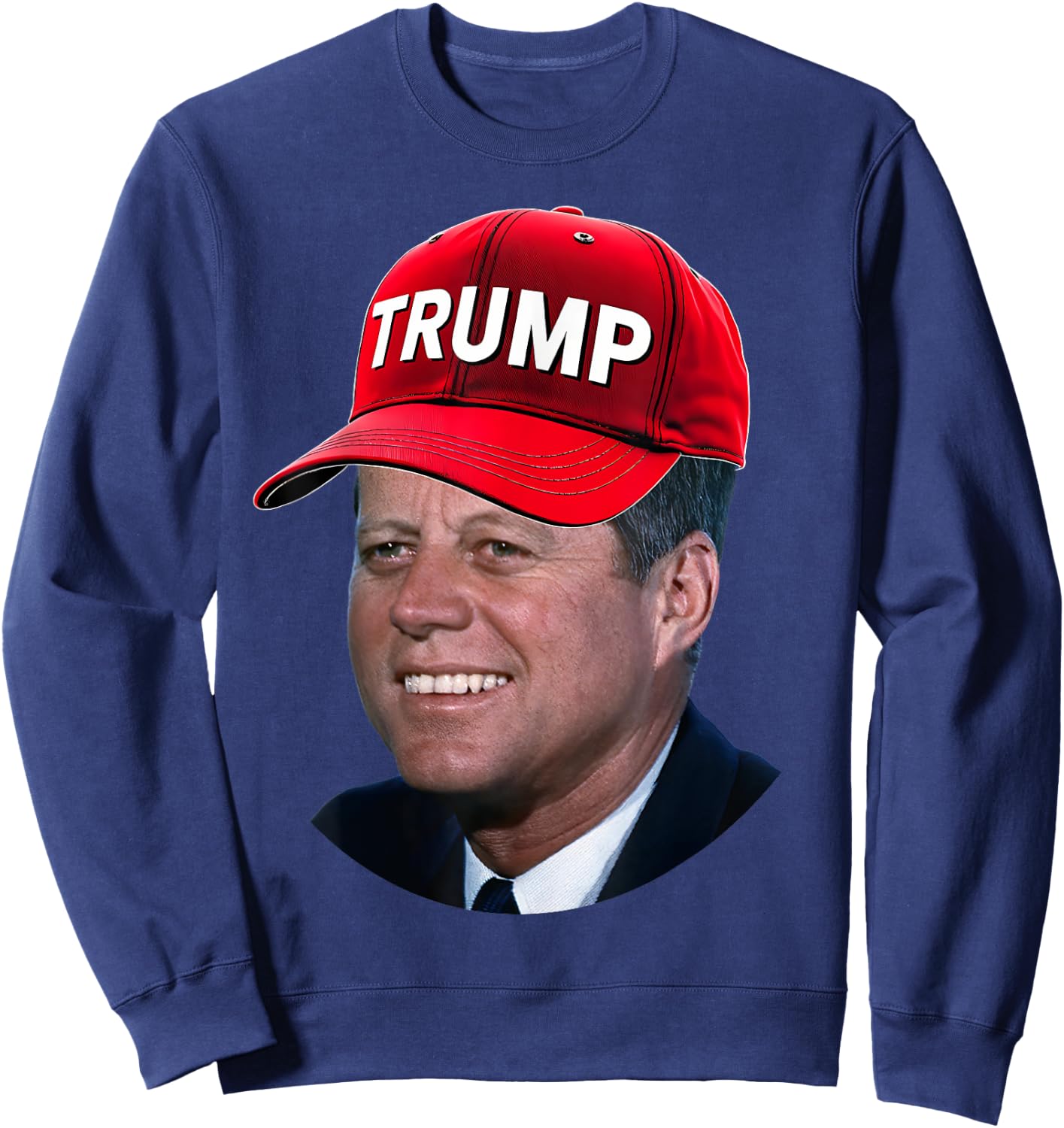 JFK Wearing Trump Hat Funny John F Kennedy Meme Graphic 2024 Sweatshirt - Sweatshirt | Navy
