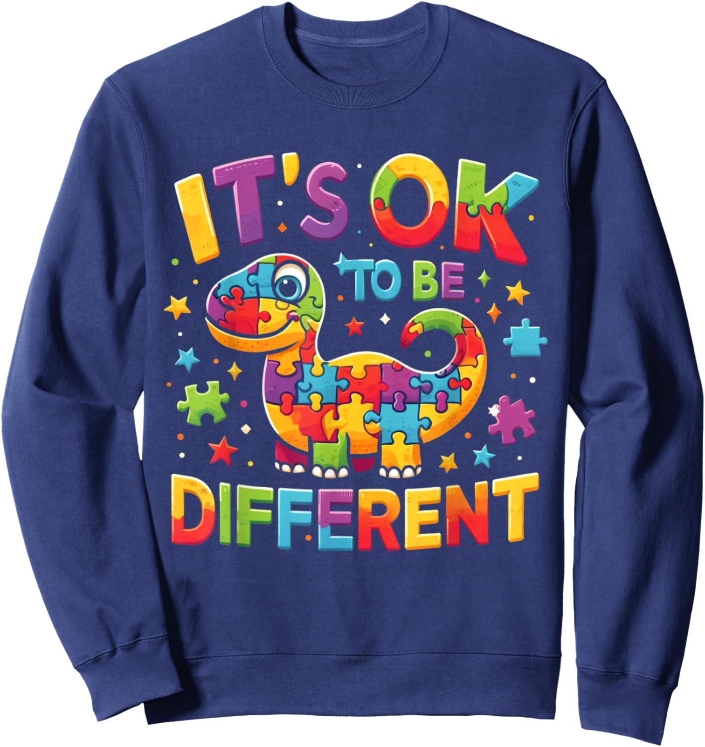 Its Ok To Be Different Autism Awareness Cute T Rex Dinosaur Sweatshirt - Sweatshirt | Navy