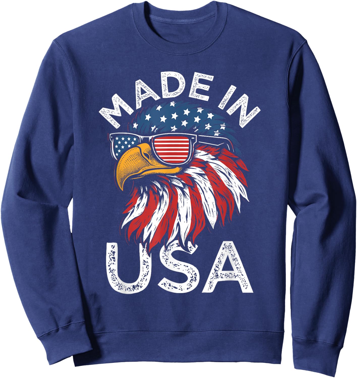 Funny Made In USA Eagle American Flag Sunglasses 4th of July Sweatshirt - Sweatshirt | Navy