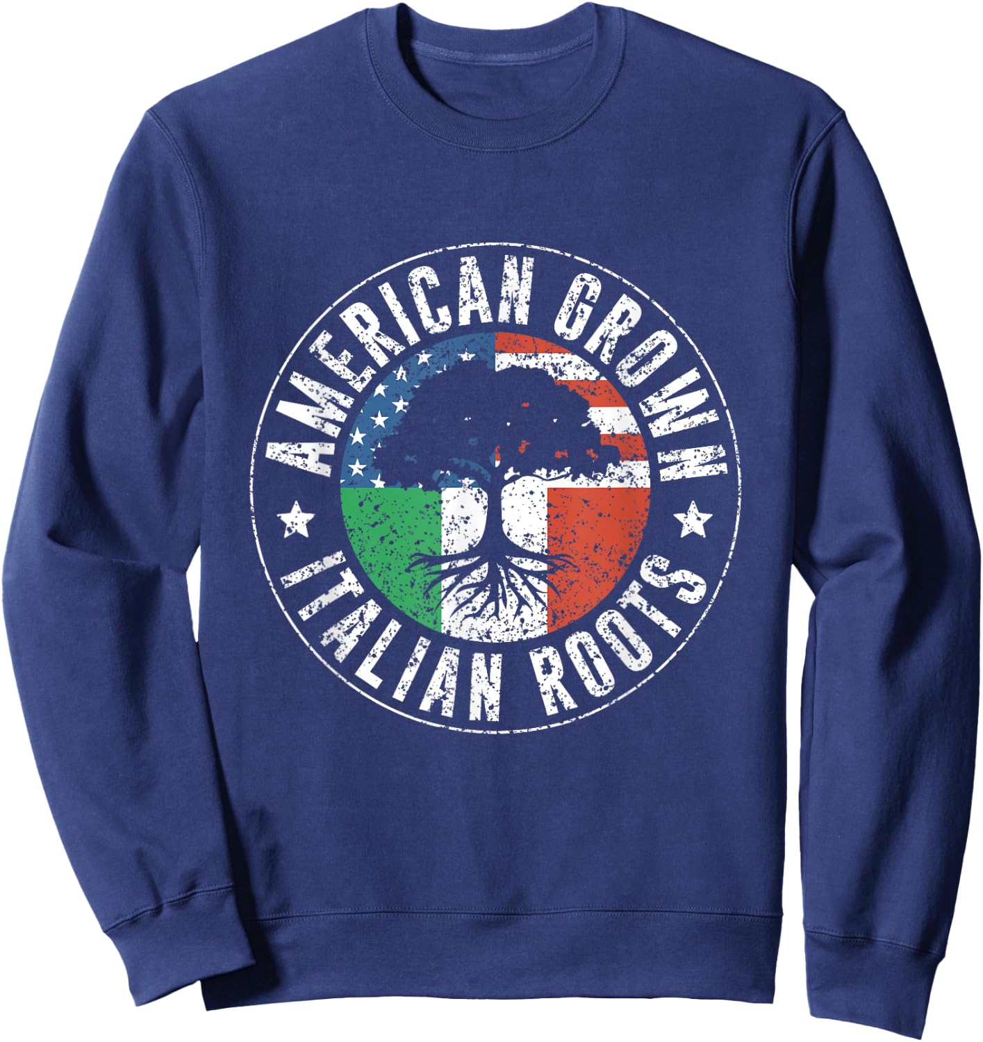American Grown Italian Roots Usa Italy Italian American Us Sweatshirt - Sweatshirt | Navy
