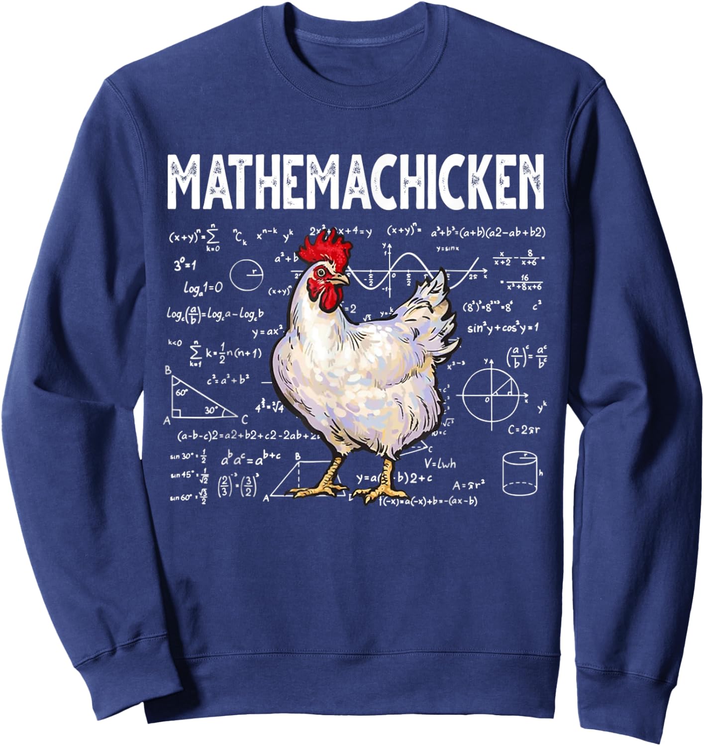 Mathemachicken Funny Chicken Lover Math Lover Sweatshirt - Sweatshirt | Navy