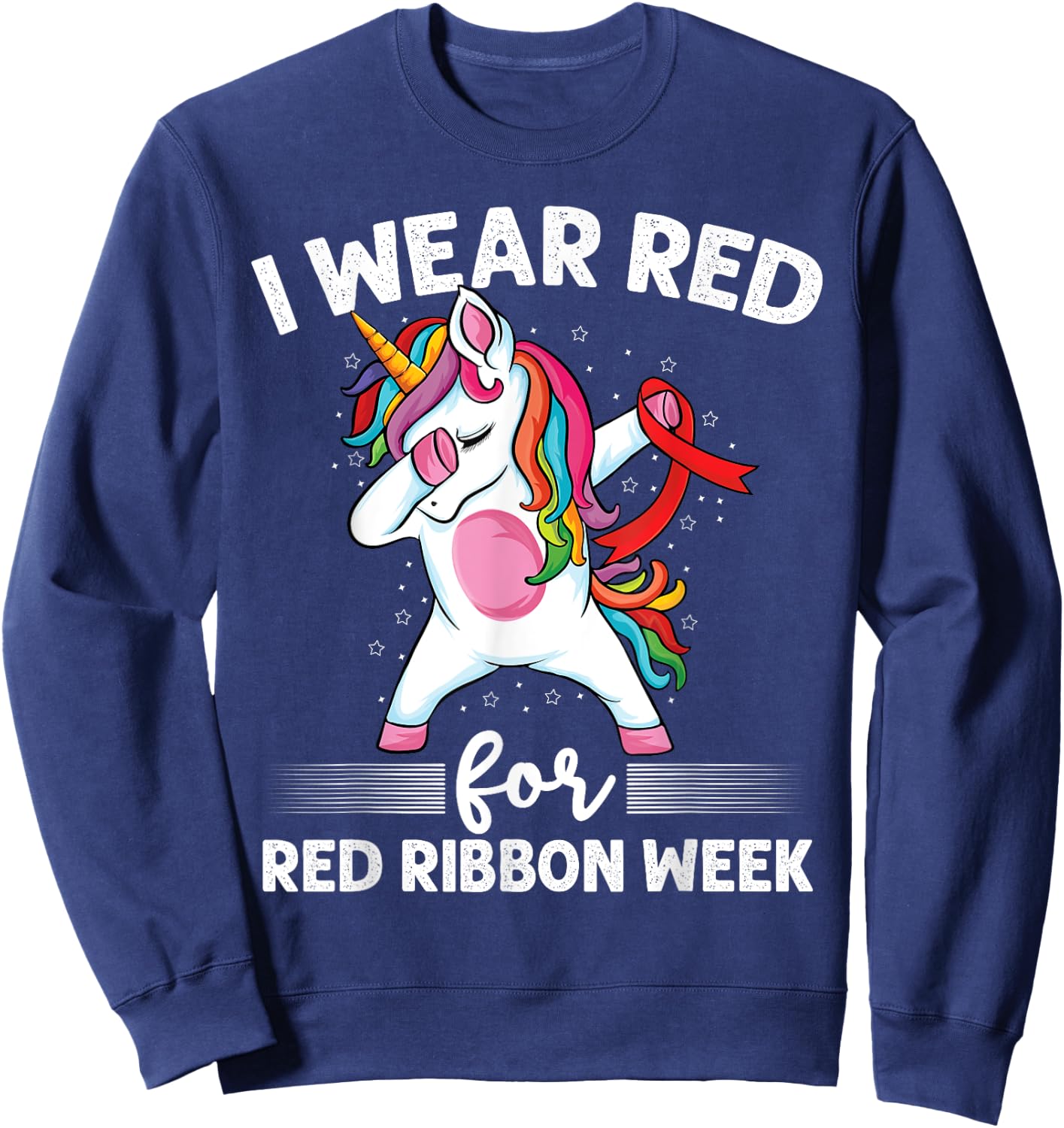 Dabbing Unicorn We Wear Red For Red Ribbon Week Awareness Sweatshirt - Sweatshirt | Navy