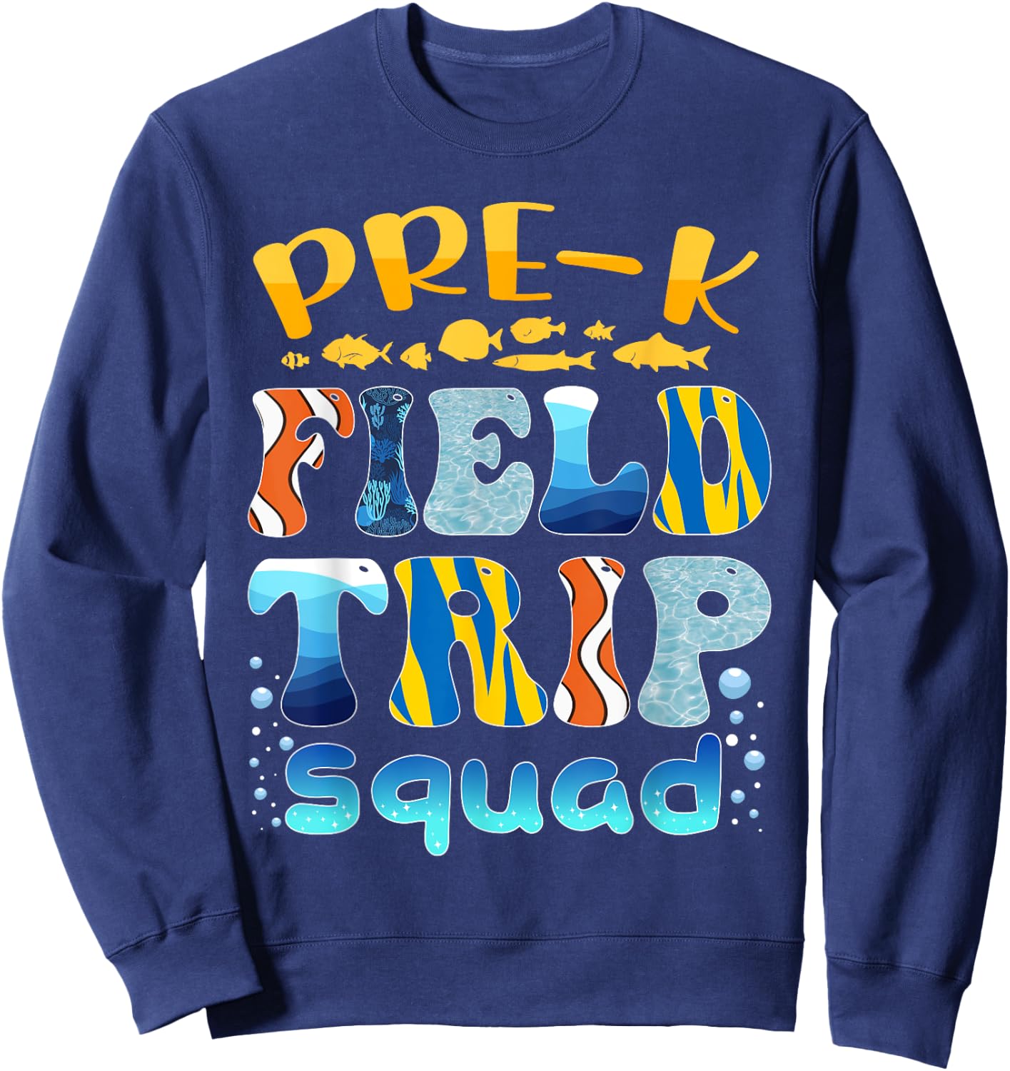 Pre-K Aquarium Field Trip Squad Pre-K Field Day Sweatshirt - Sweatshirt | Navy