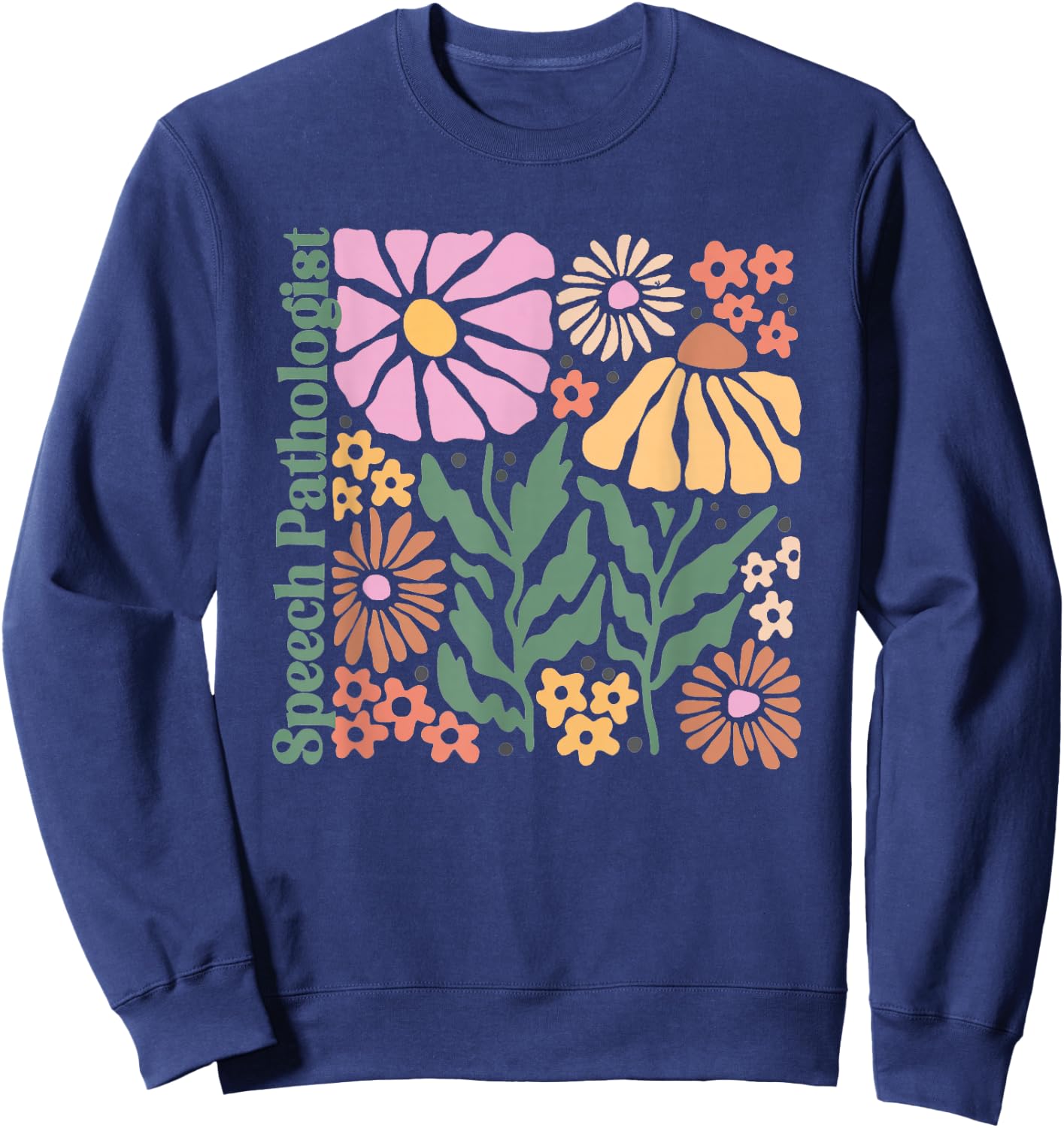 Groovy Flower SLP Boho Speech Language Pathologist AAC Sweatshirt - Sweatshirt | Navy