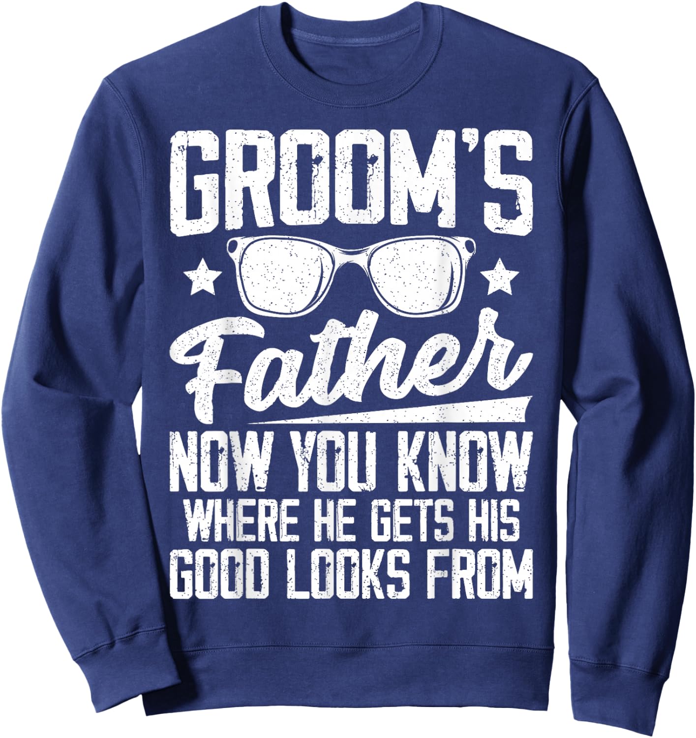 Father of the Groom Wedding Costume Groom's Father Sweatshirt - Sweatshirt | Navy