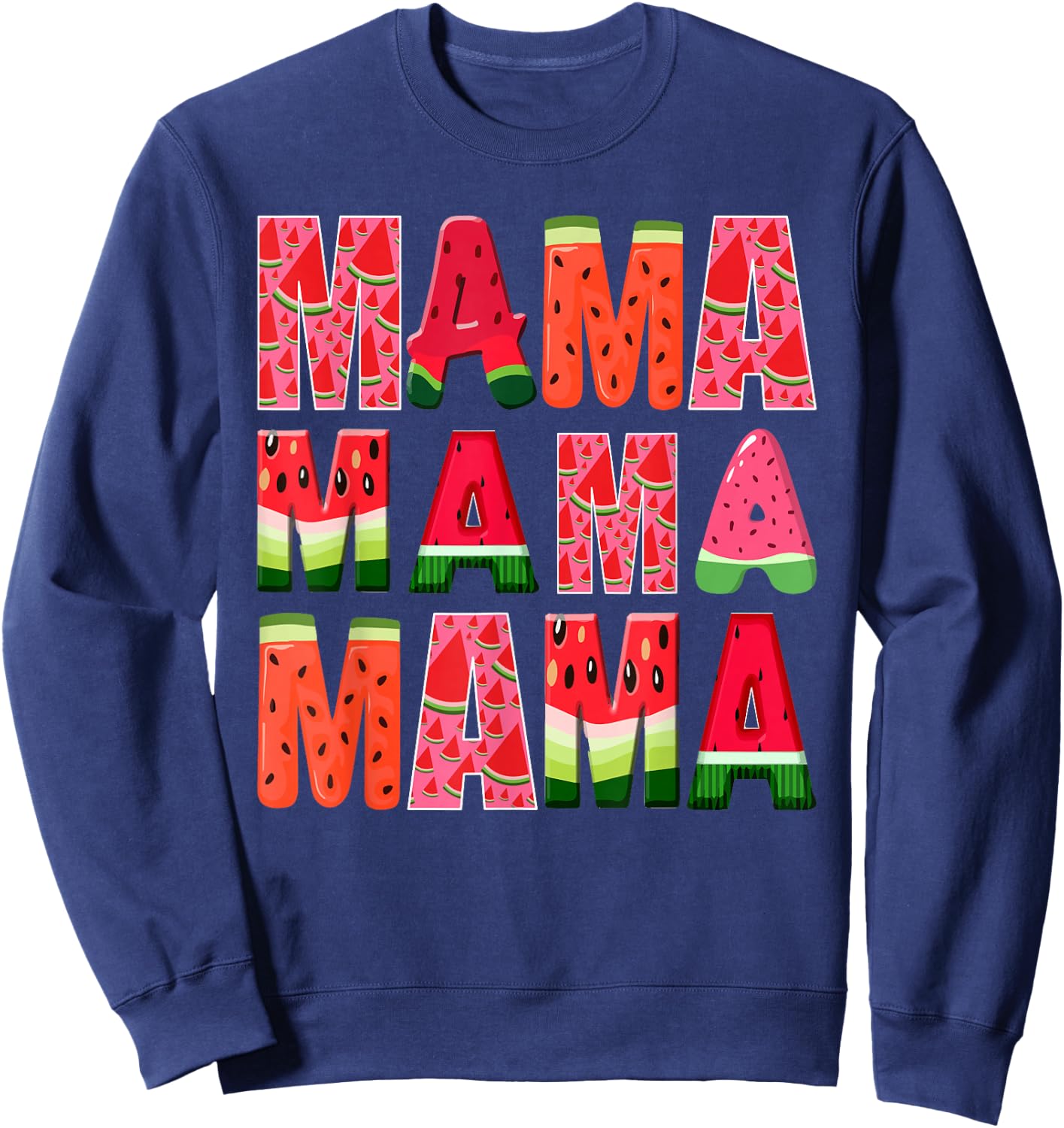Watermelon Mama Summer Tropical Fruit Lovers Mom Sweatshirt - Sweatshirt | Navy